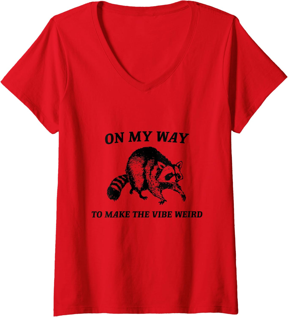 Women's On My Way to Make The Vibe Weird Vintage Funny Raccoon V-Neck T-Shirt - Red