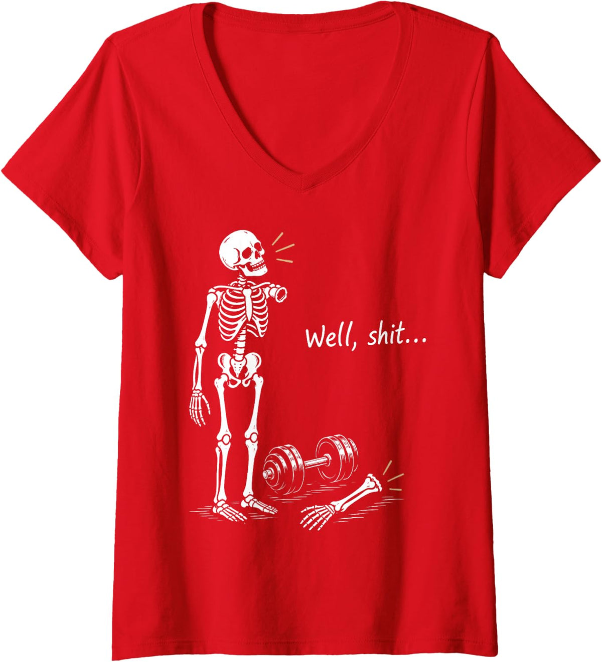 Women's Well Shit Skeleton Weightlifting Workout Gym Humor Halloween V-Neck T-Shirt - Red
