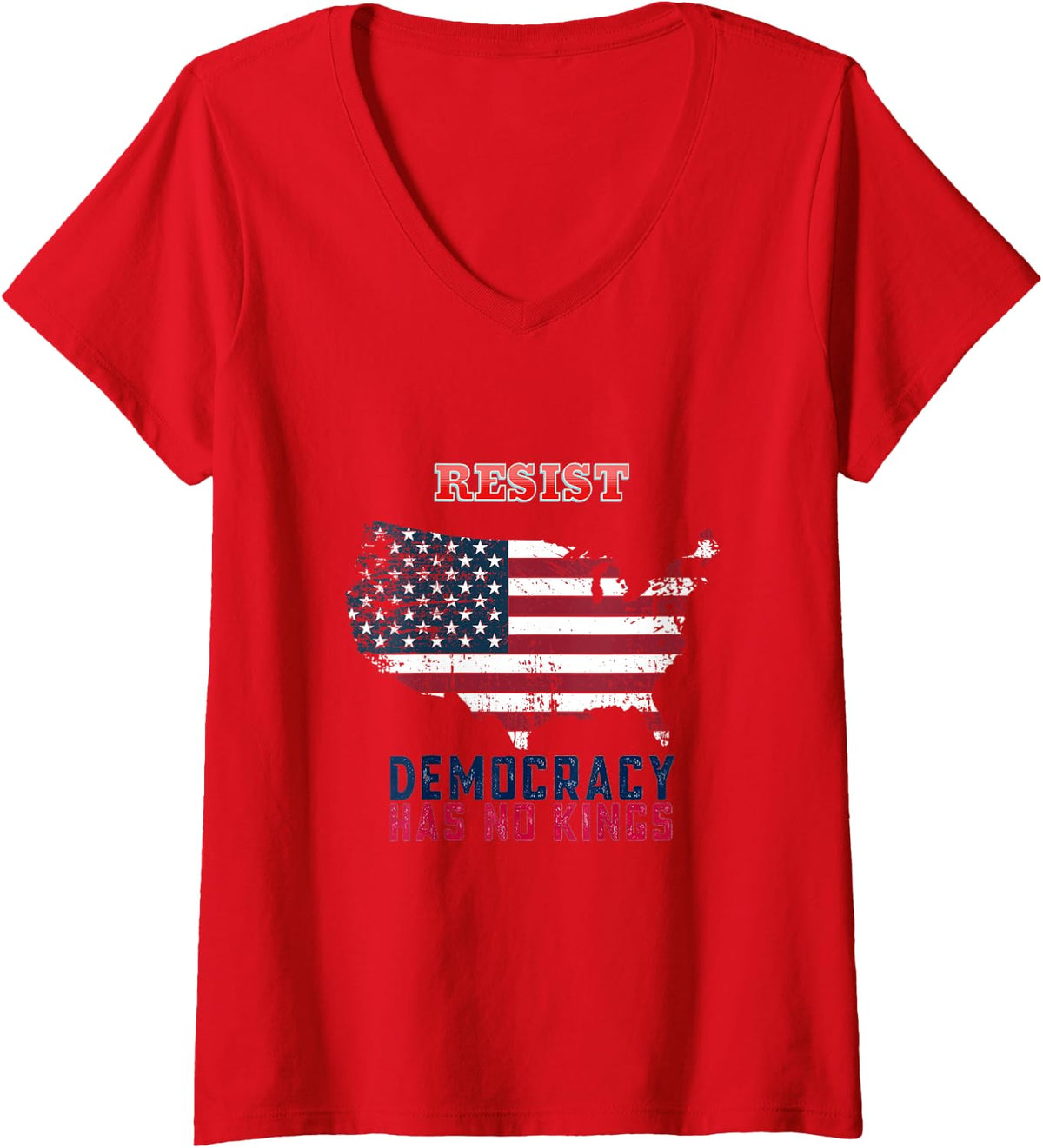 Womens Vintage Quote For Resist Democracy Has No Kings Patriotic V-Neck T-Shirt - Red