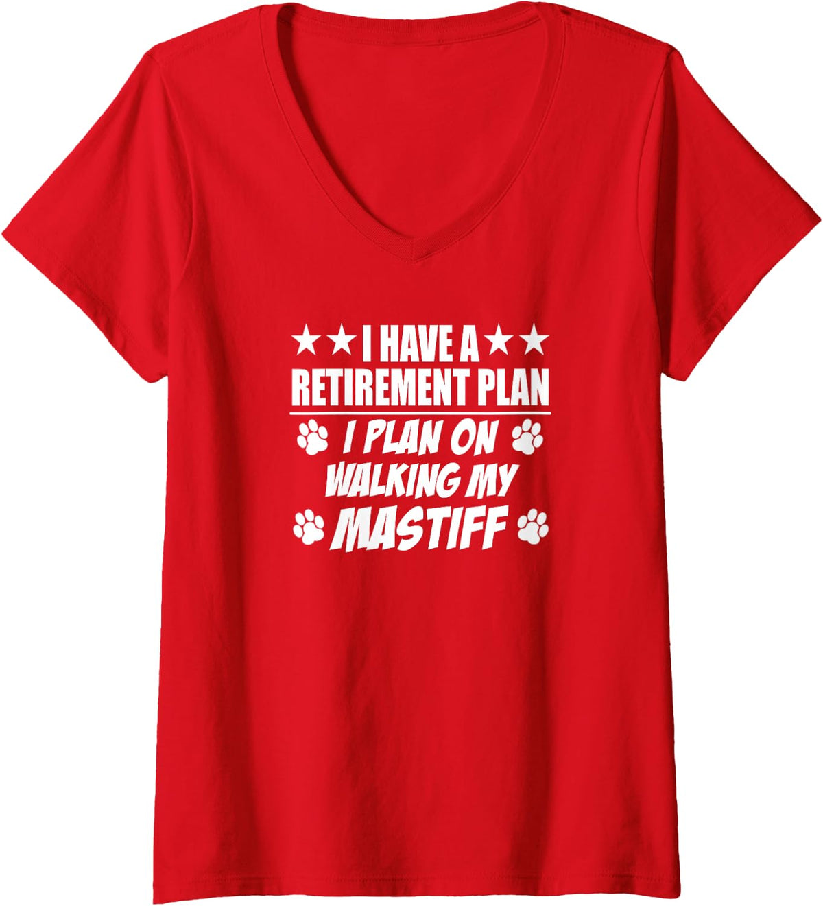 Women's I Have A Retirement Plan On Walking My Mastiff Dog Owner V-Neck T-Shirt - Red
