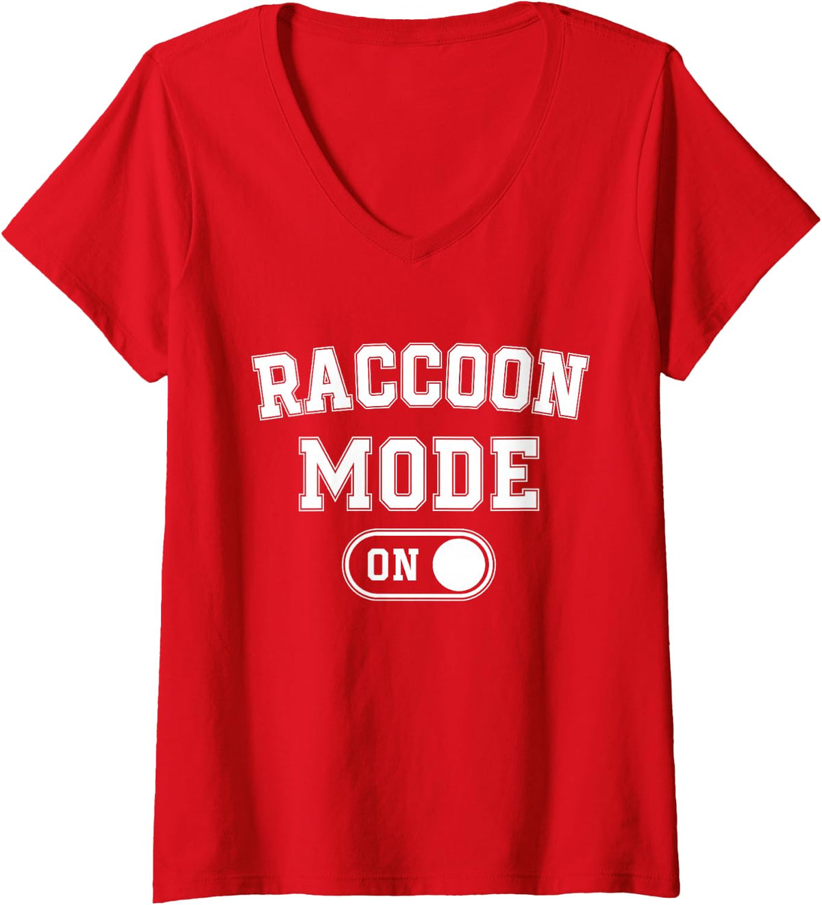 Women's Raccoon Mode On Costume Funny Trash Panda Gift Animal Lover V-Neck T-Shirt - Red