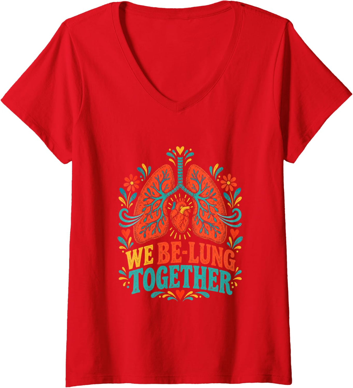 Women's We Be-Lung Together Respiratory Therapist Humor V-Neck T-Shirt - Red