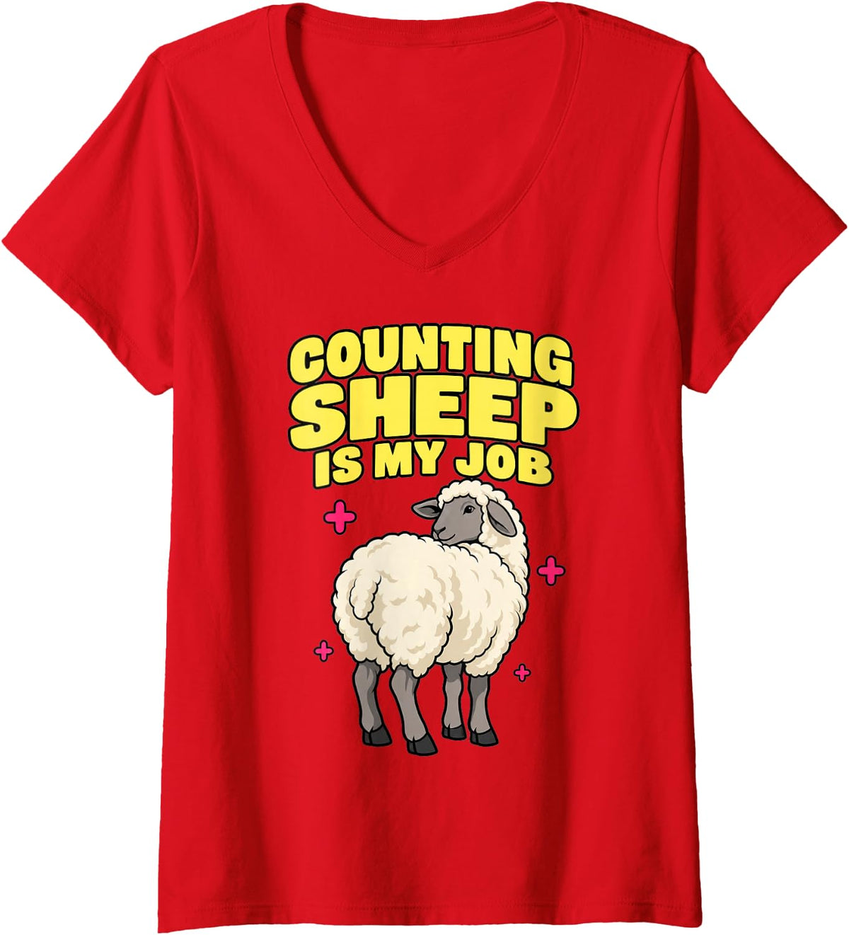 Women's Sheep Farmer Counting Sheep is My Job Funny Life Farmer Ewe V-Neck T-Shirt - Red