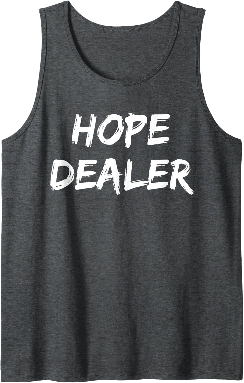 Motivational Hope Dealer Tank Top - Dark Heather Grey