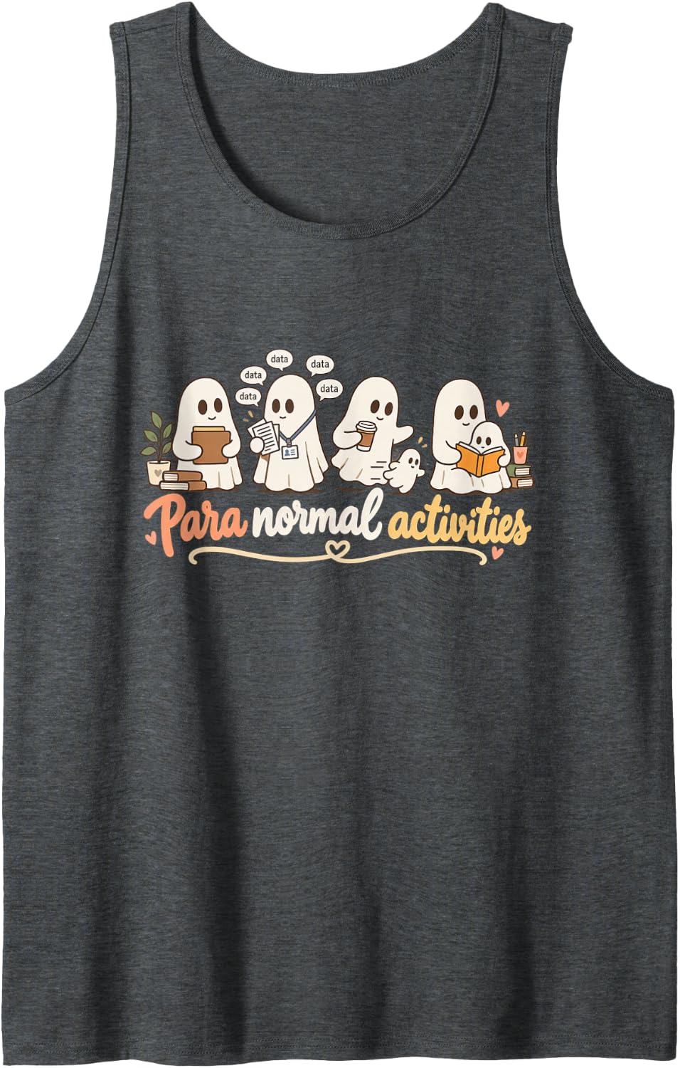 para Normal Activities Paraprofessional Ghosts Data Teacher Sleeveless Tank Top - Dark Heather Grey