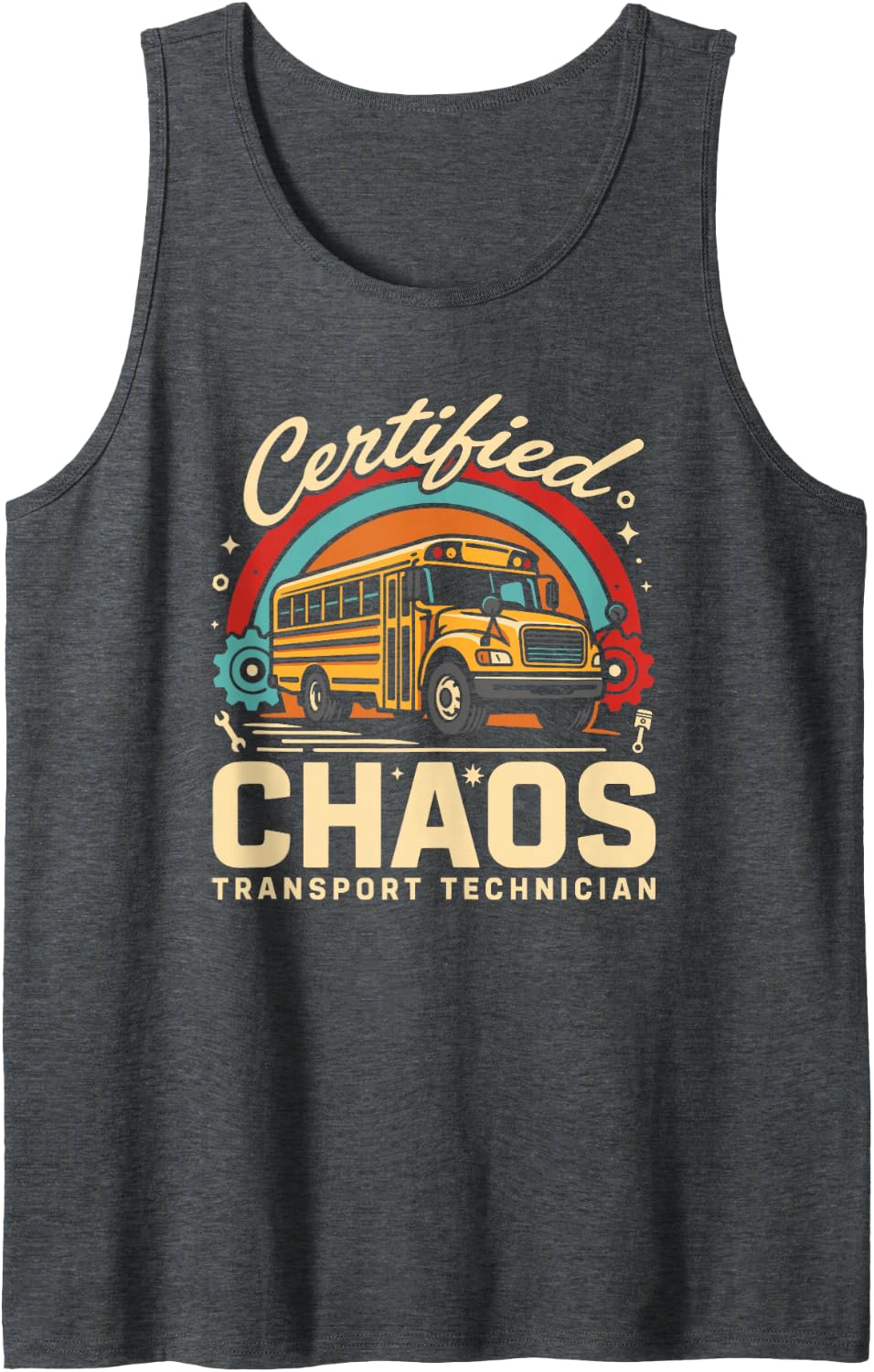 Certified Chaos Transport Technician Funny School Driver Tank Top - Dark Heather Grey