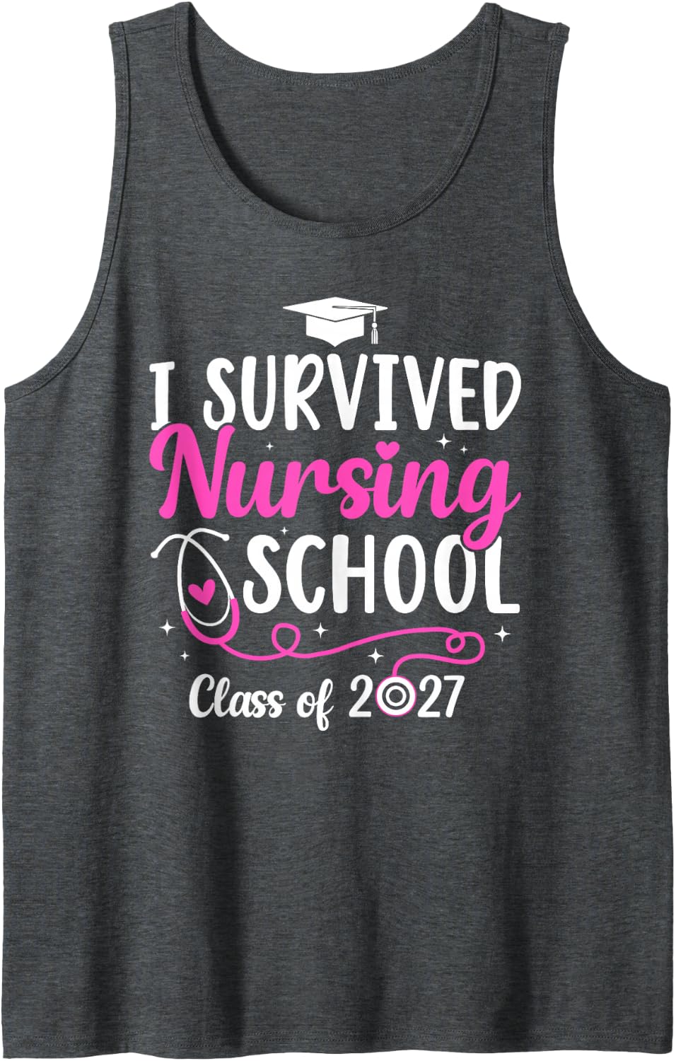 Survived Nursing School Nurse Graduation Nursing Grad 2027 Sleeveless Tank Top - Dark Heather Grey