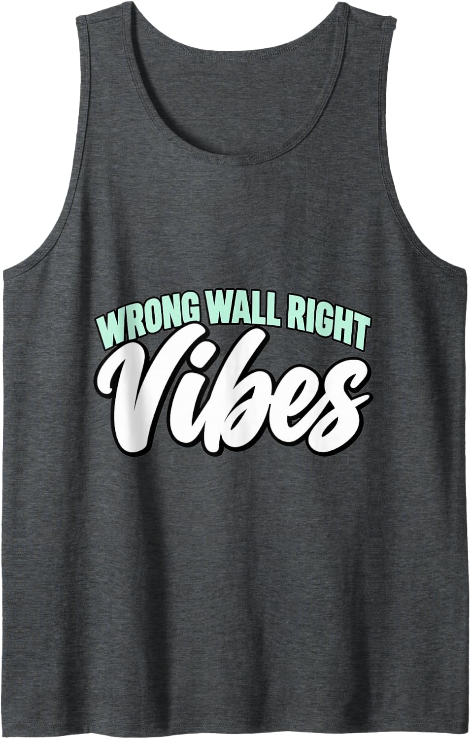 Line Dancing Wrong Wall Right Vibes Dance Lover Funny Sleeveless Tank Top - Dark Heather Grey