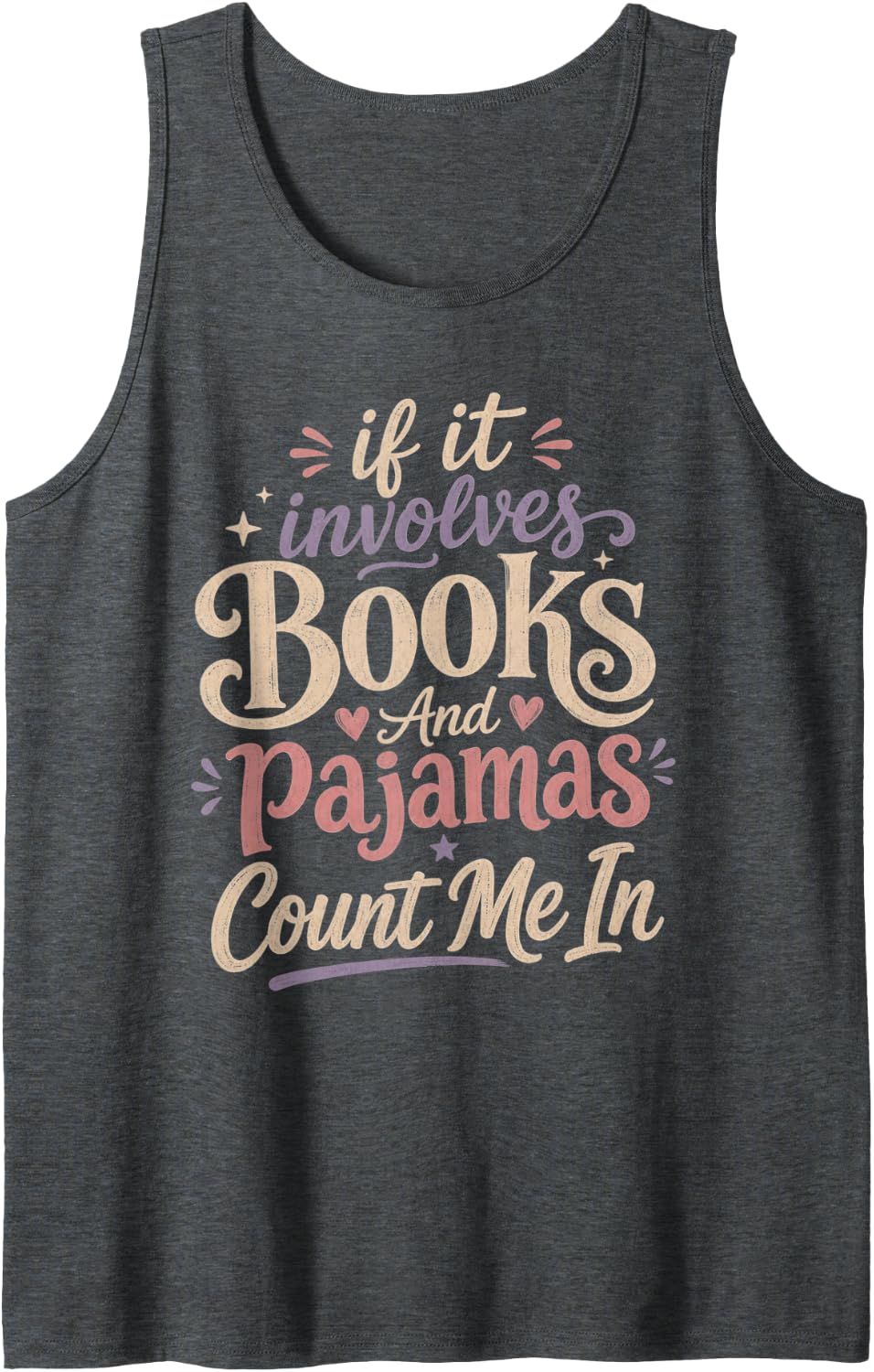 Books and Pajamas Count Me in Reading Introvert Sleeveless Tank Top - Dark Heather Grey