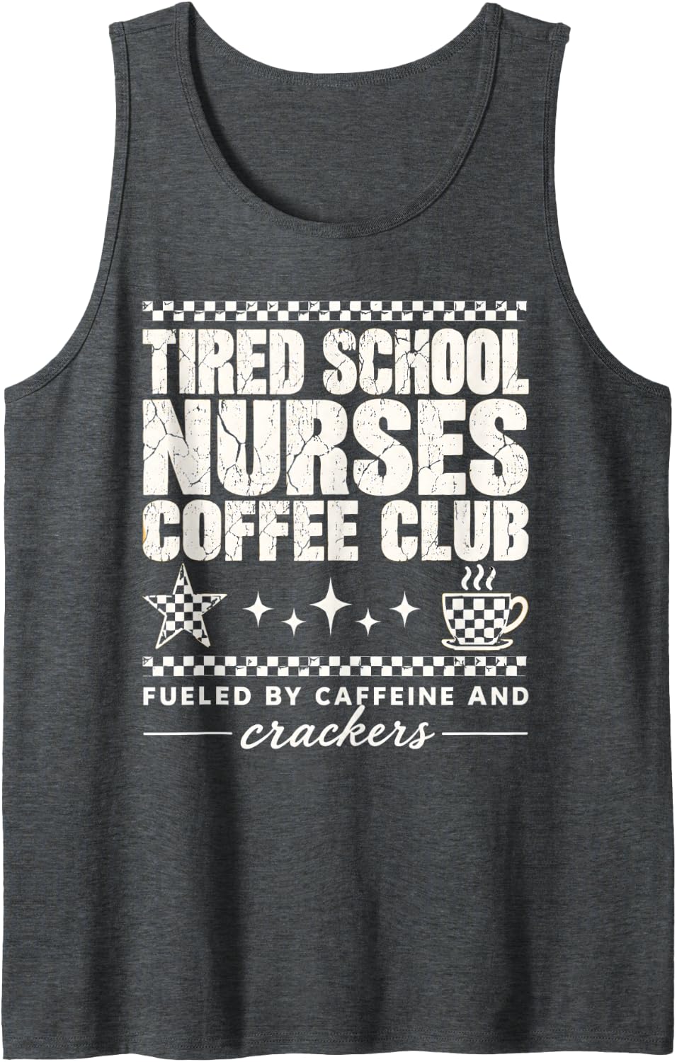 Tired School Nurses Coffee Club School Nurse Crackers Sleeveless Tank Top - Dark Heather Grey