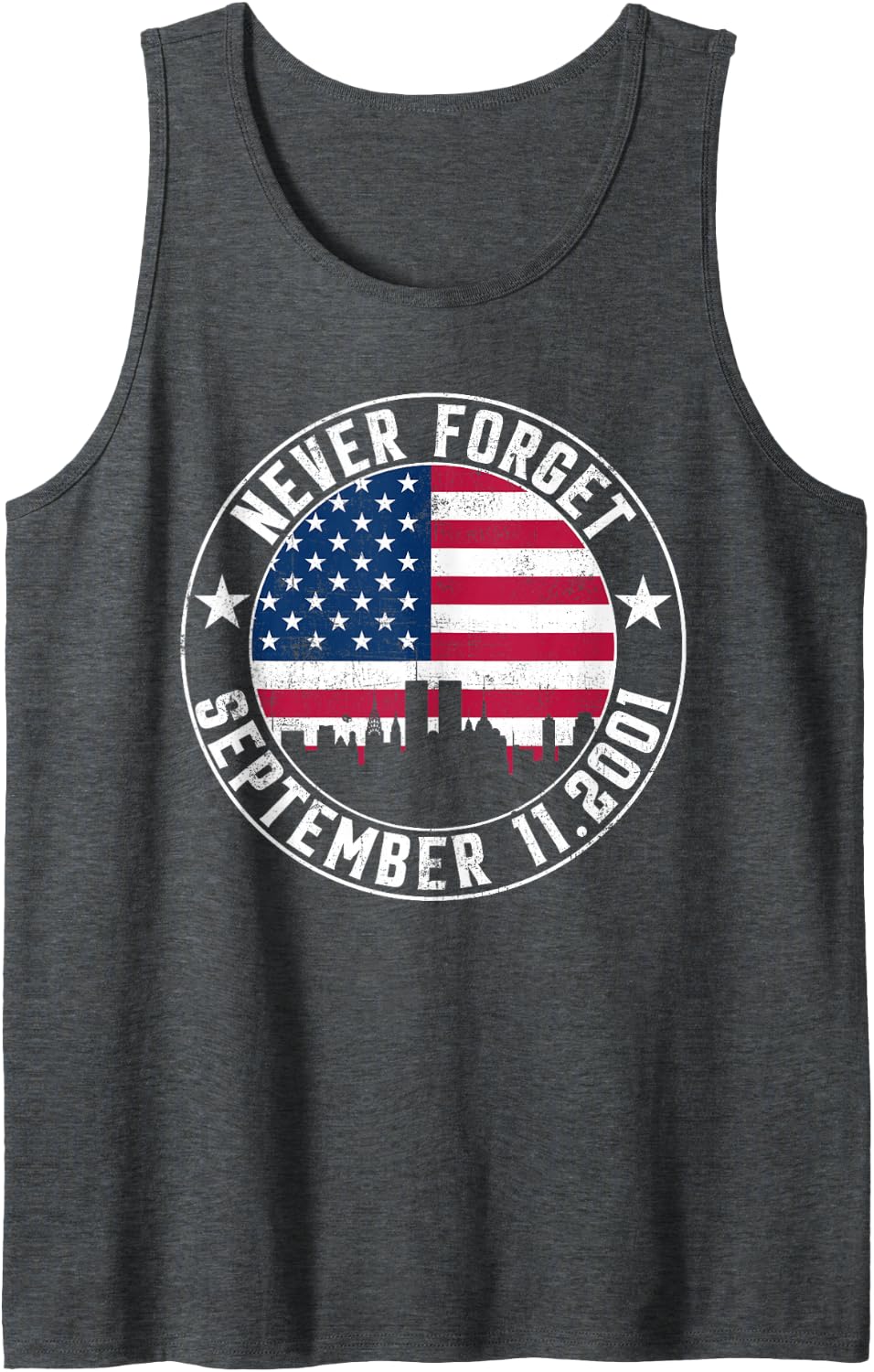 Never Forget September 11 2001 Memorial Day American Flag Sleeveless Tank Top - Dark Heather Grey