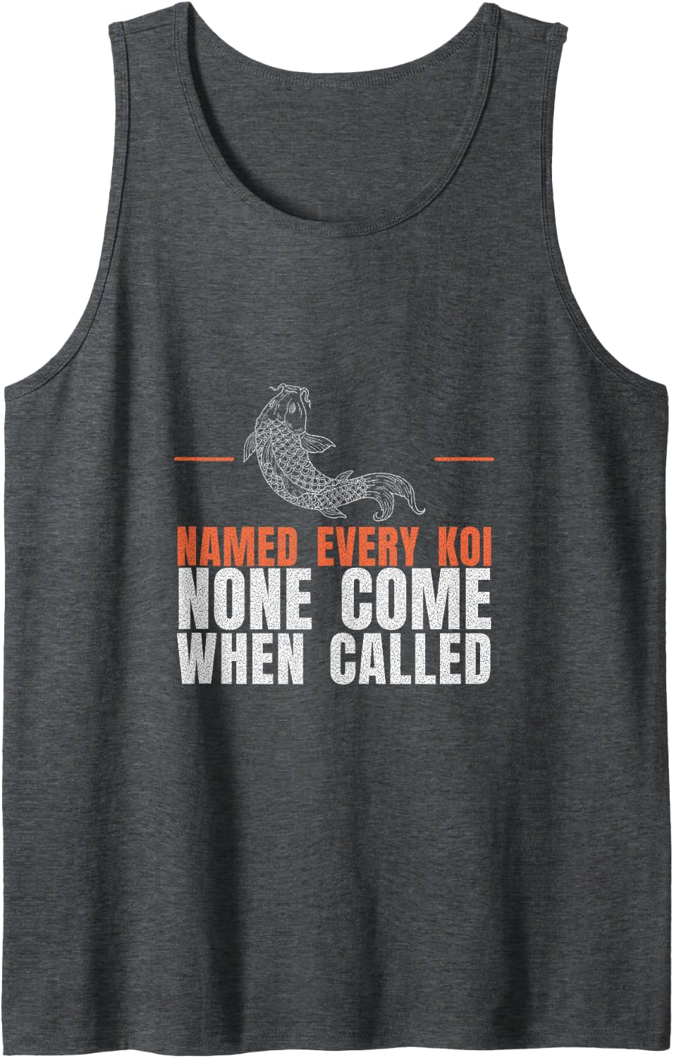 Koi Keeper - Named Every Koi None Come When Called Sleeveless Tank Top - Dark Heather Grey