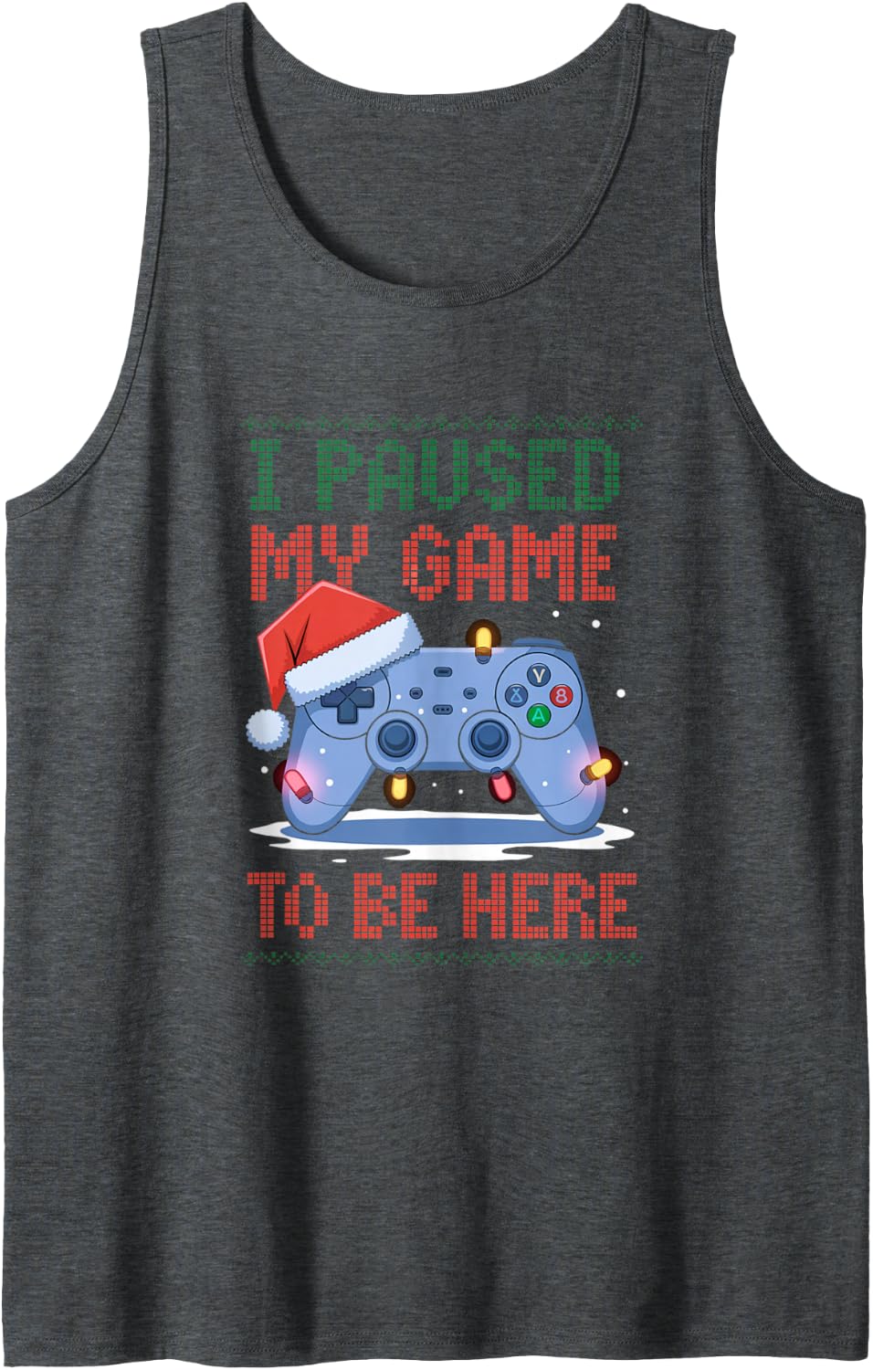 I Paused My Game to Be Here Funny Christmas Gamer Sleeveless Tank Top - Dark Heather Grey