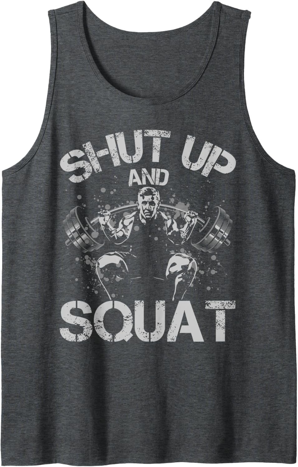 Shut Up and Squat Weightlifting Powerlifting Gym Workout Sleeveless Tank Top - Dark Heather Grey