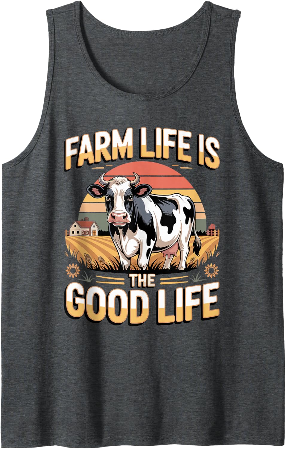 Farm Life is the Good Life Farmer Country Homestead Tank Top - Dark Heather Grey