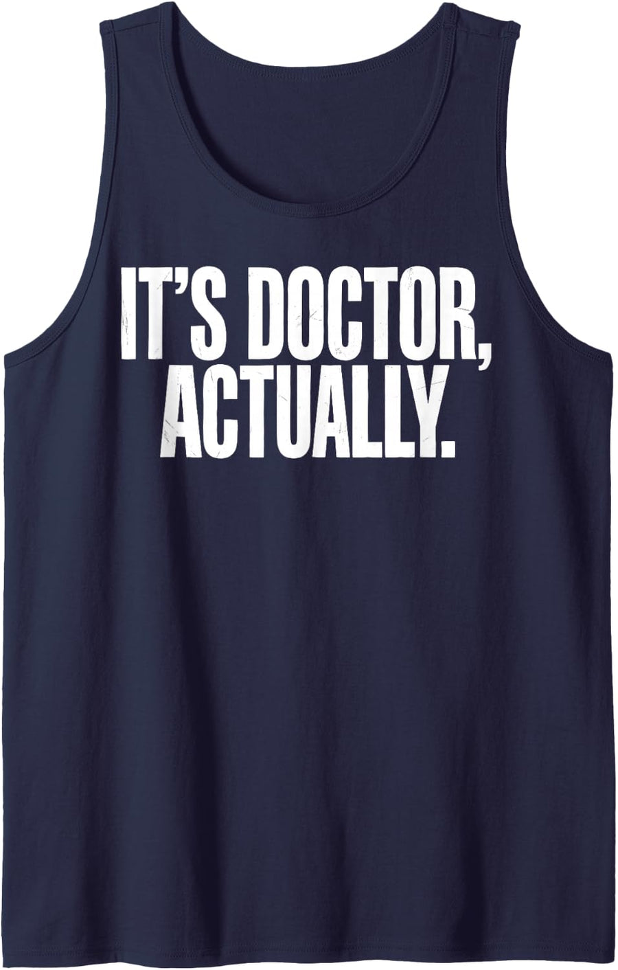 It's Dr. Actually Female Doctor Physician Medical Tee Sleeveless Tank Top - Navy Blue