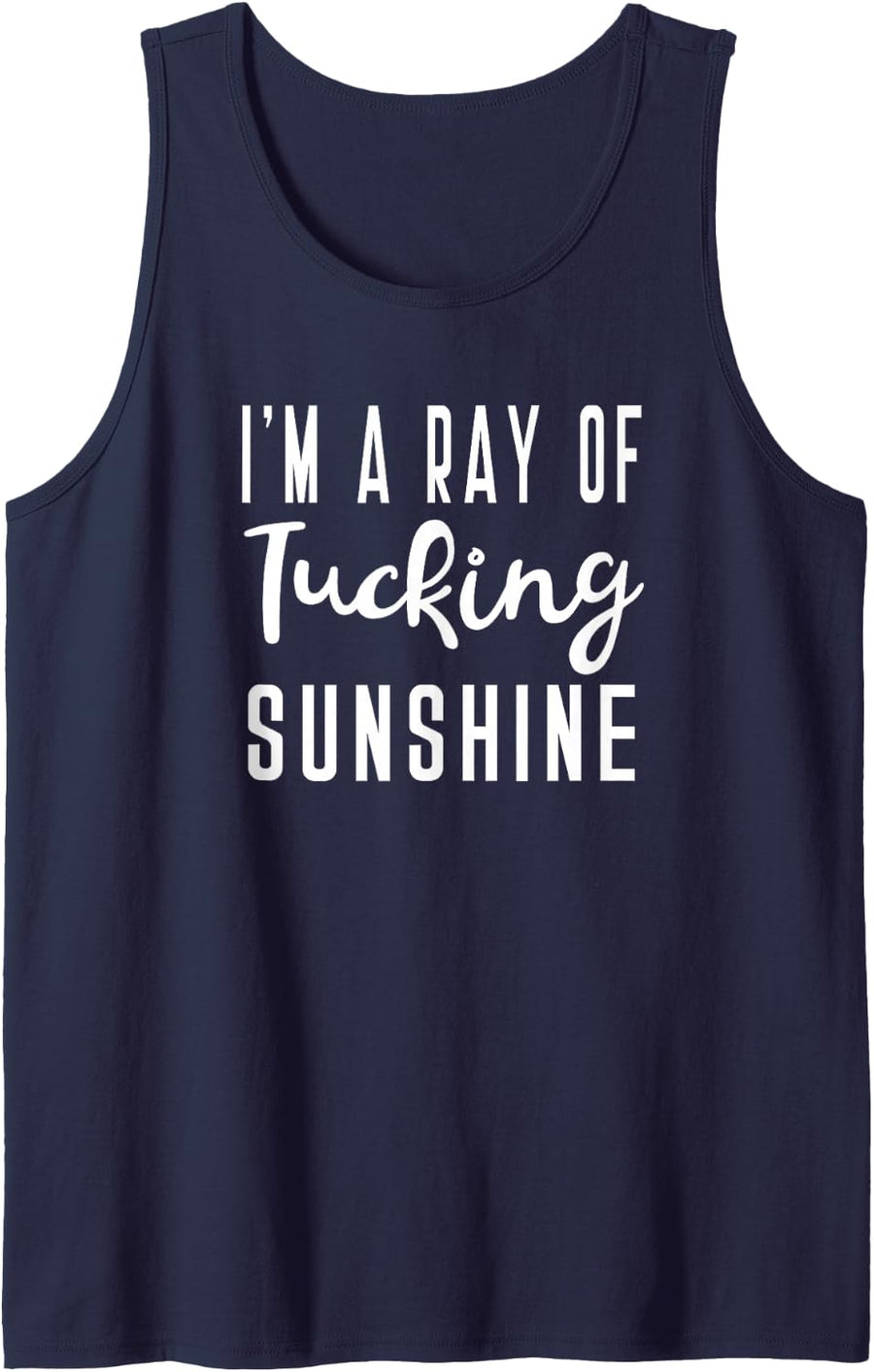 I'm A Ray Of Tucking Sunshine Barre Class Fitness Funny Tank Top - Navy Blue