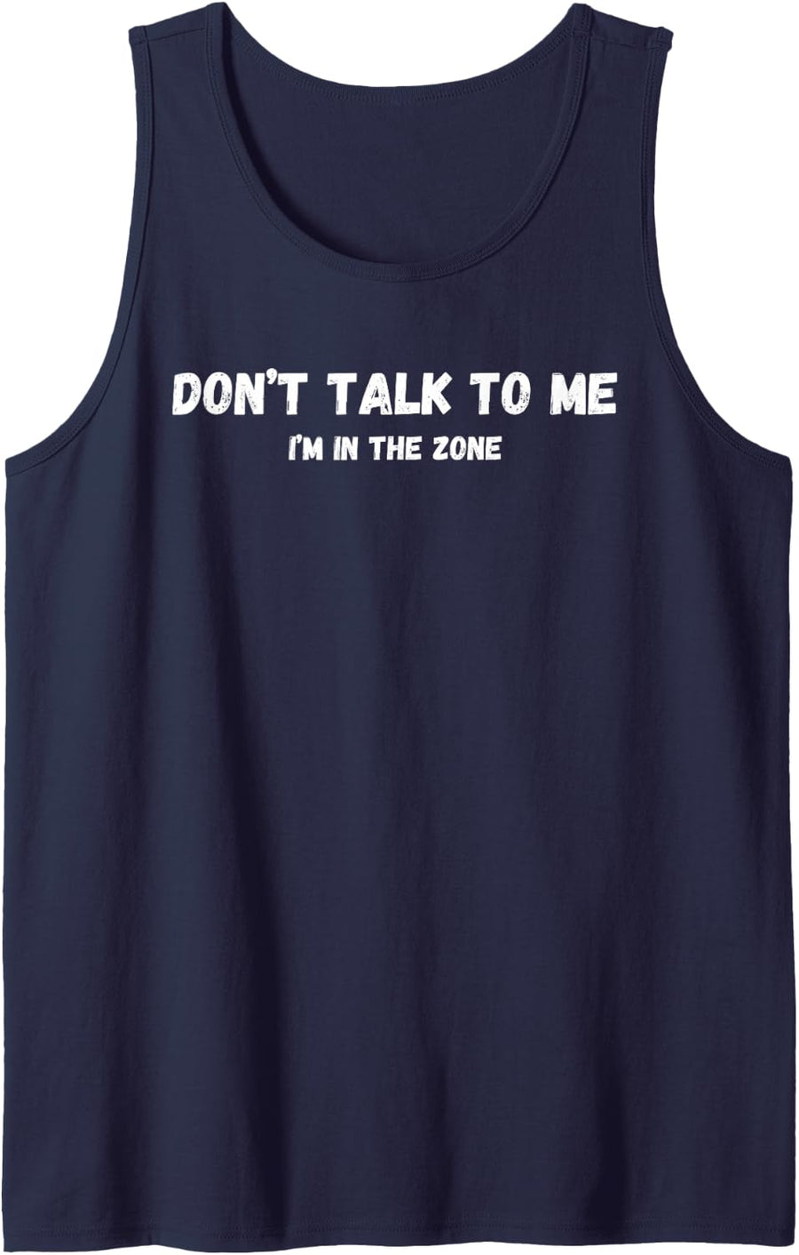 Don't Talk to Me, I'm in The Zone - Gym Fitness Solitude Sleeveless Tank Top - Navy Blue