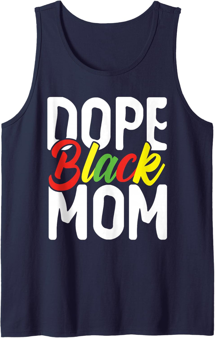 Black Mom Juneteenth Dope Black Mom African American Mom Sleeveless Tank Top - Navy Blue