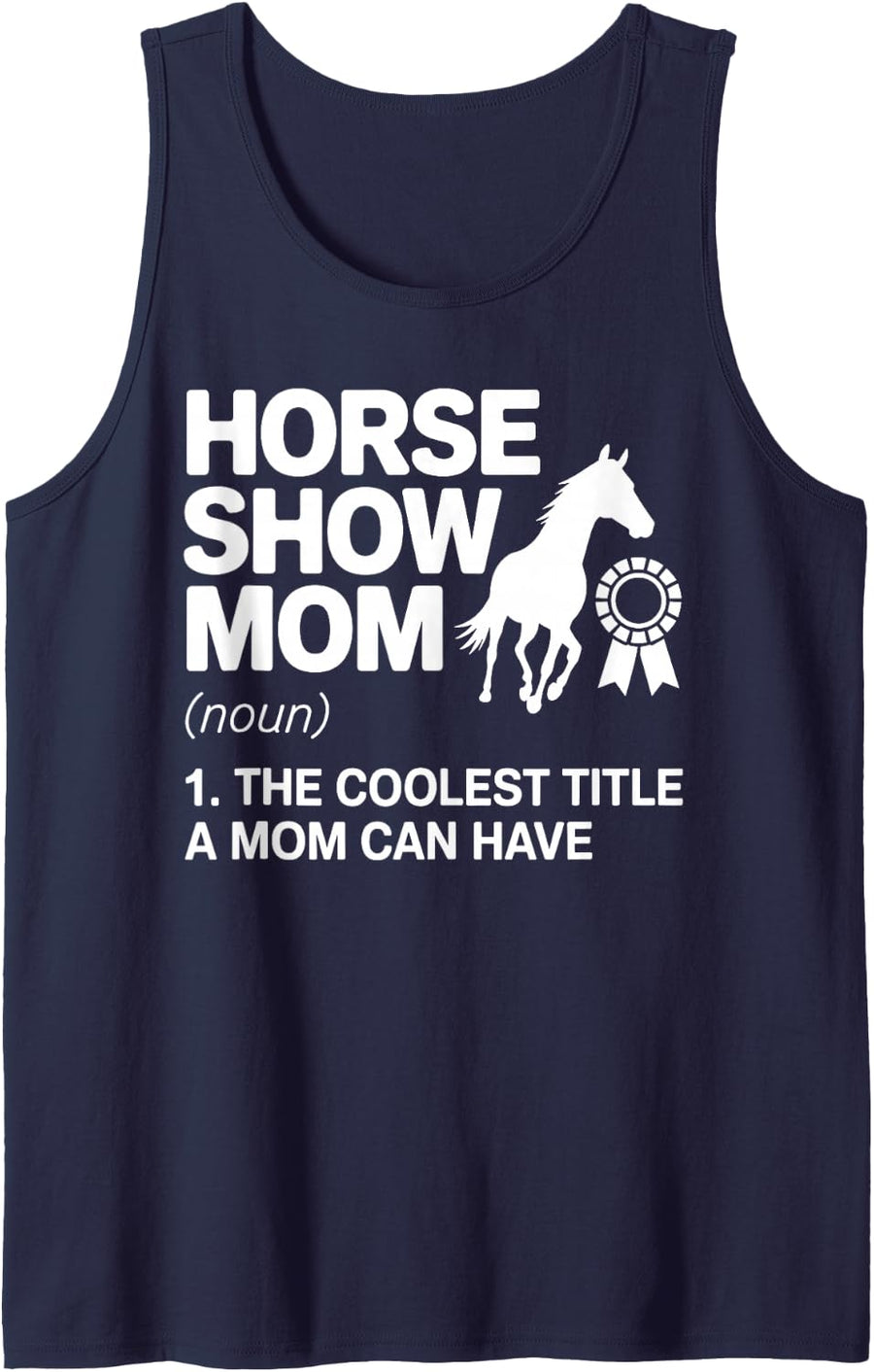 Horse Show Mom Art for Mom Women Equestrian Horseback Riding Sleeveless Tank Top - Navy Blue