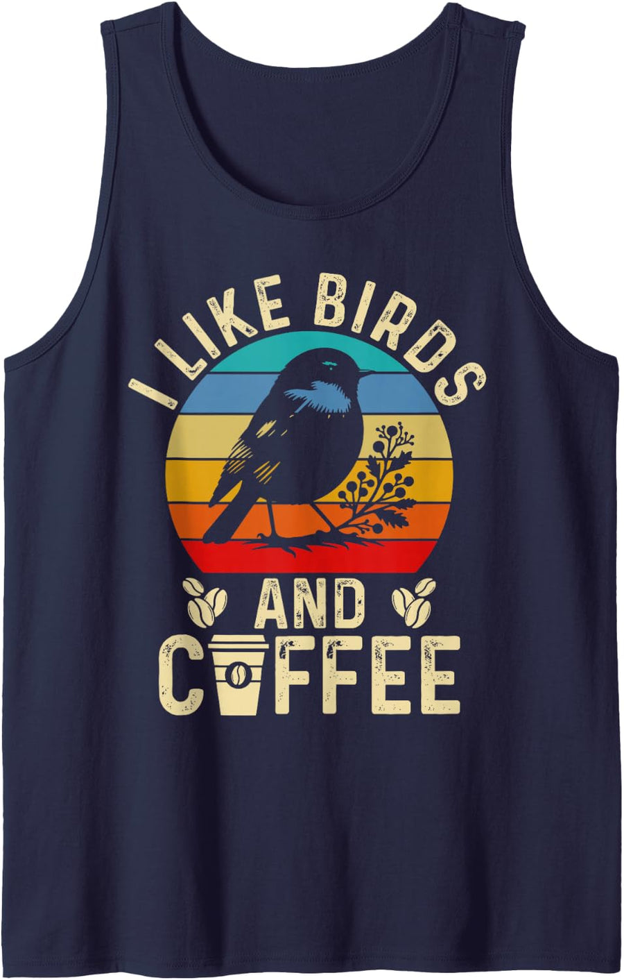 I Like Birds and Coffee Vintage Style Bird Watching Sleeveless Tank Top - Navy Blue