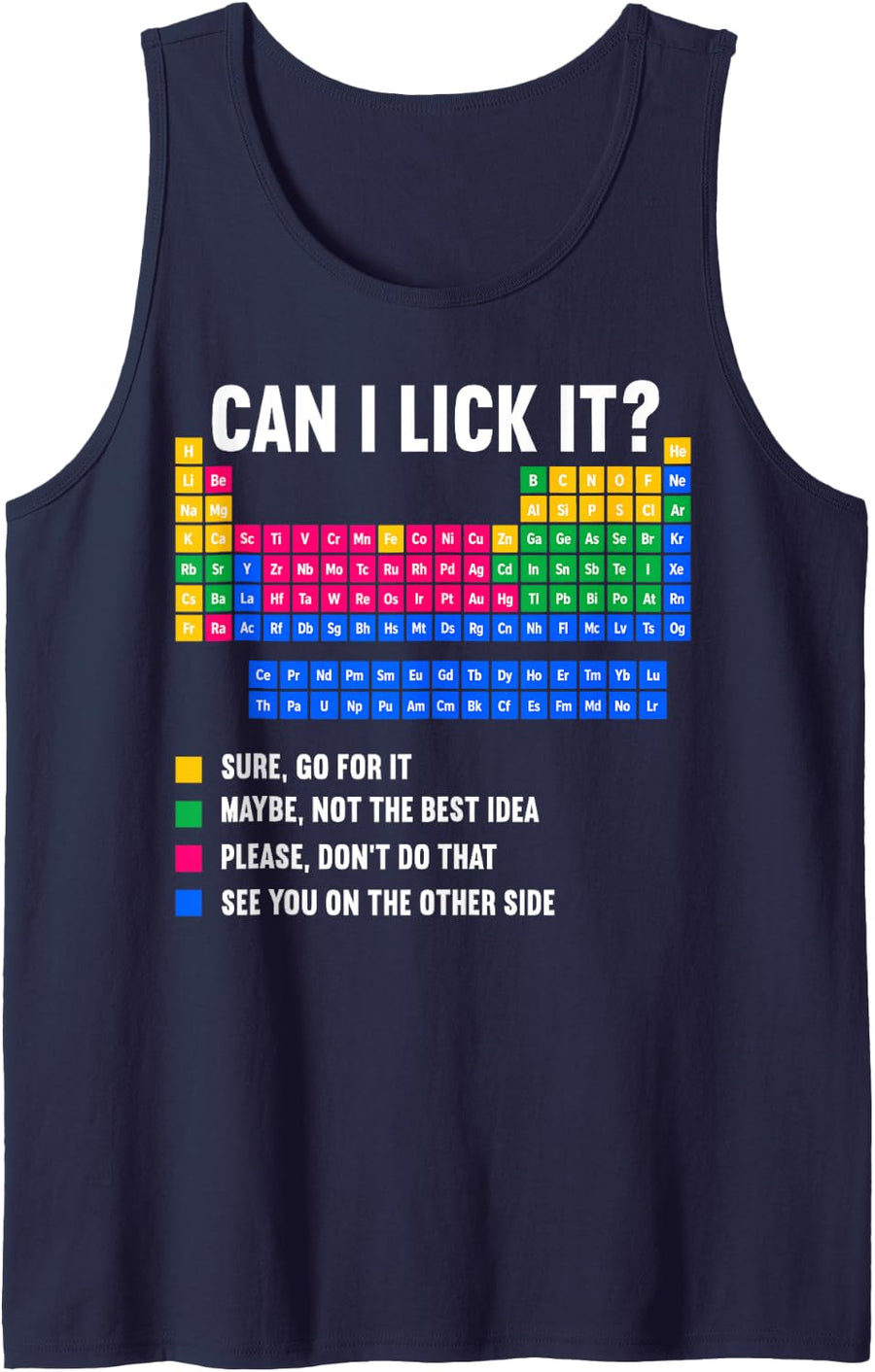 Can I Lick It Chemistry Periodic Table Science Laboratory Sleeveless Tank Top - Navy Blue