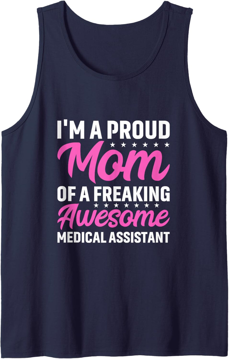 Proud Mom of A Medical Assistant Nurses Mother Nurse Sleeveless Tank Top - Navy Blue