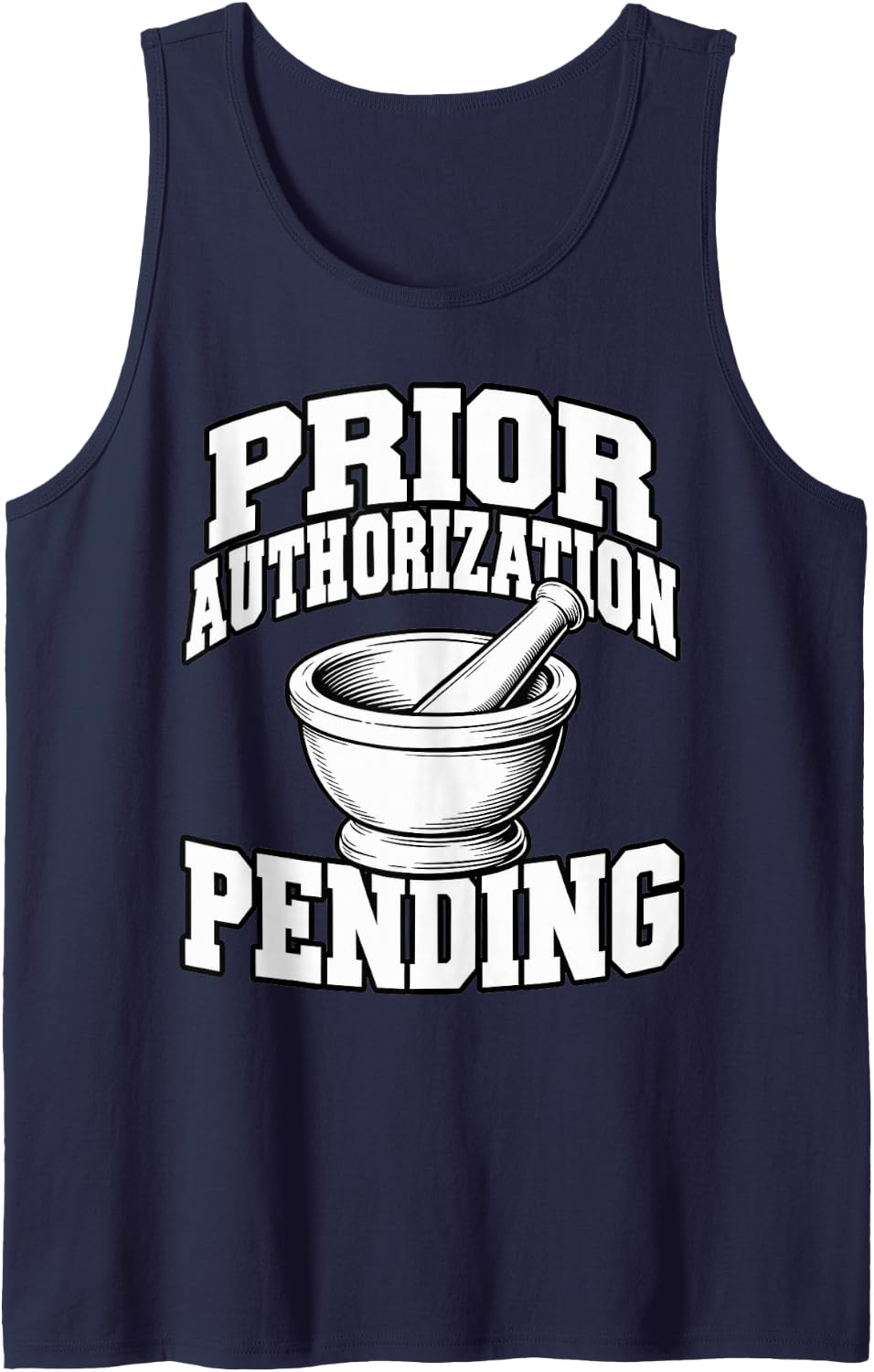 Pharmacist Prior Authorization Pending Apothecary Fans Pills Sleeveless Tank Top - Navy Blue