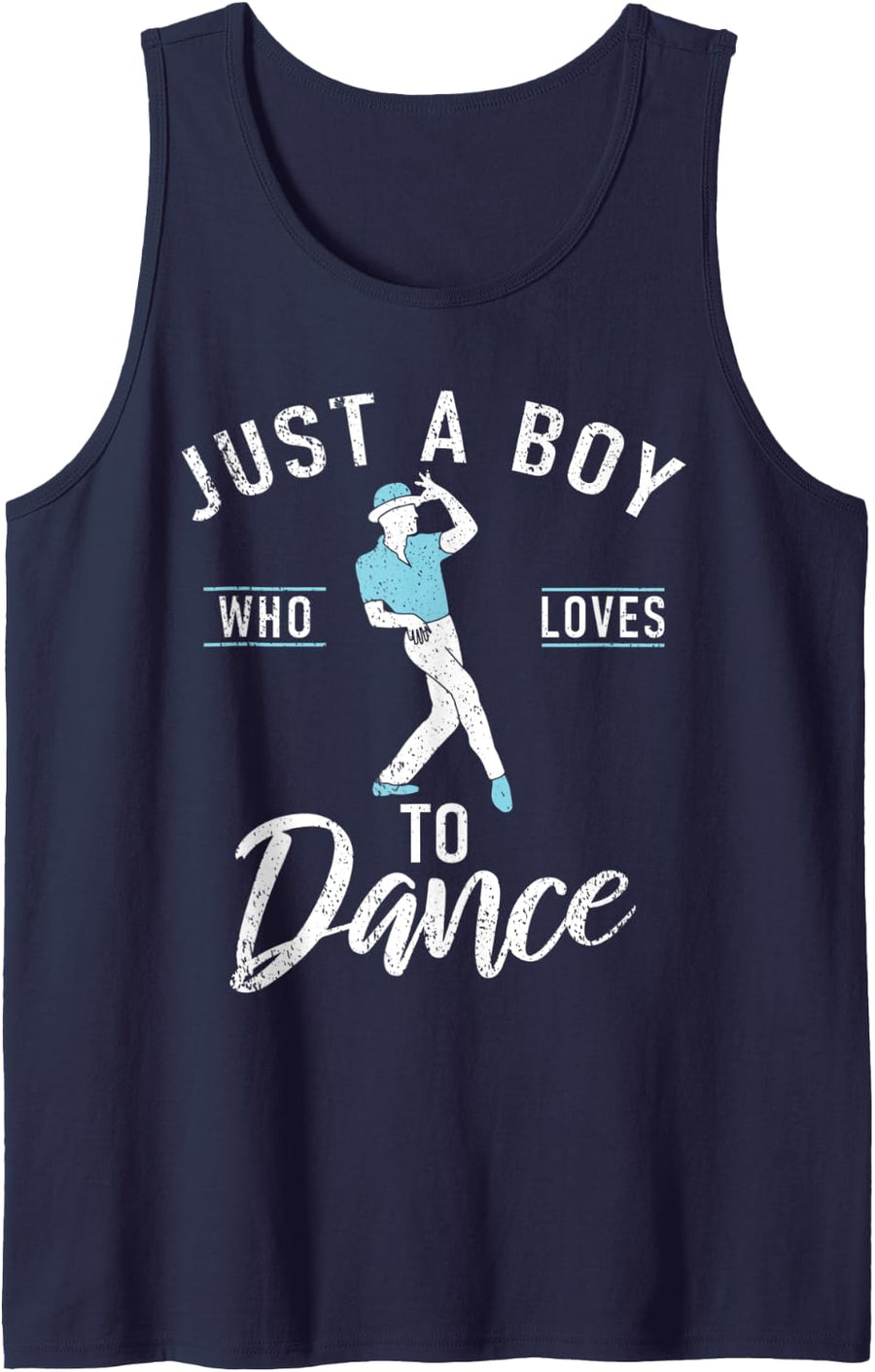 Just a Boy who loves to Dance Dancing Love Dancer Tank Top - Navy Blue