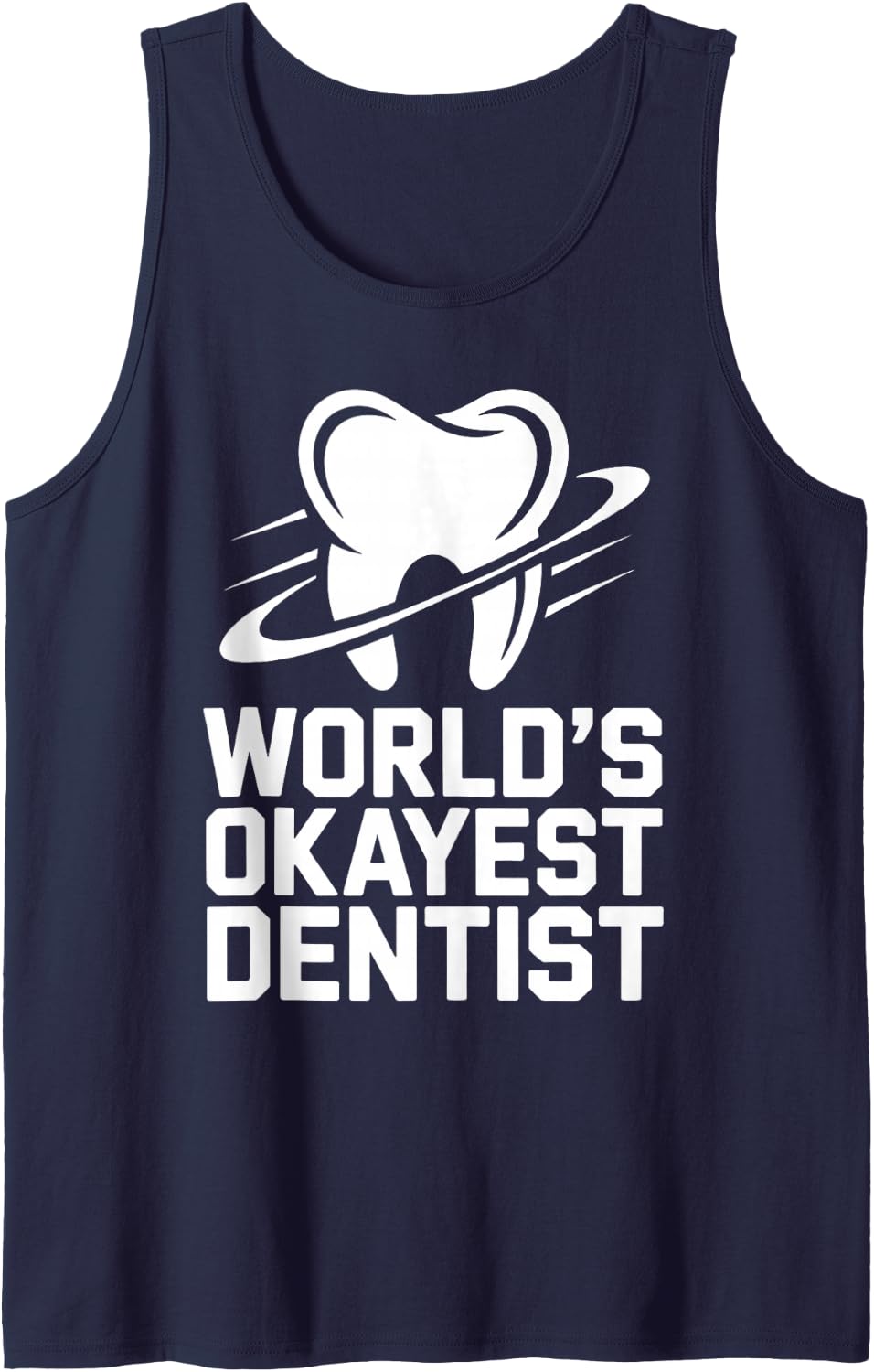 World's Okayest Dentist Dentistry Sleeveless Tank Top - Navy Blue