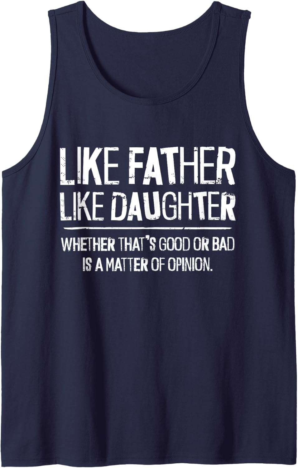 Funny Dad Like Father Like Daughter Papa Daddy Tank Top - Navy Blue