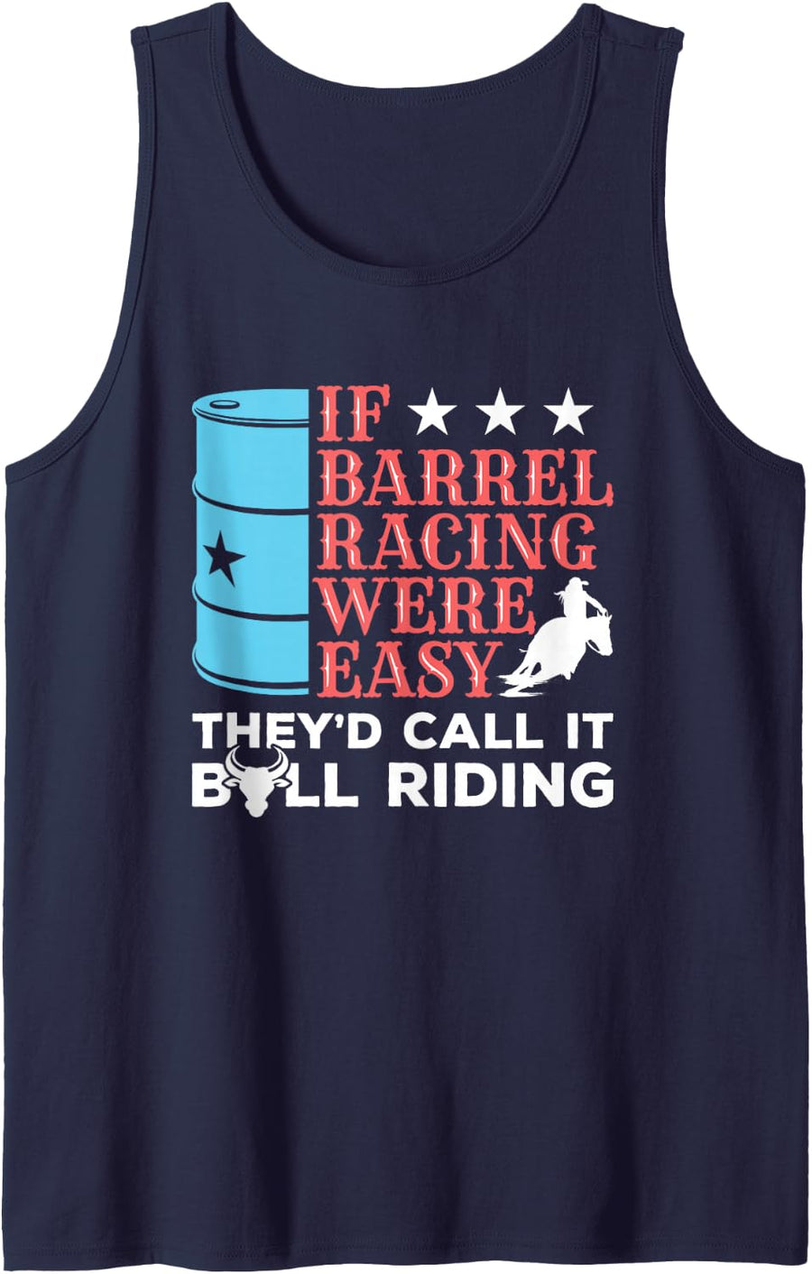 If Barrel Racing Were Easy Rodeo Horse Rider Tank Top - Navy Blue