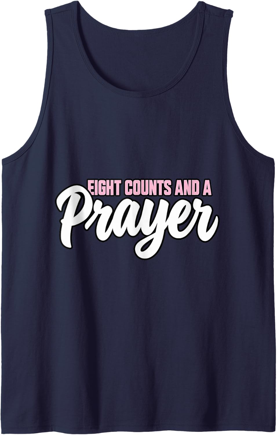 Line Dancing Eight Counts and A Prayer Line Dancer Funny Sleeveless Tank Top - Navy Blue