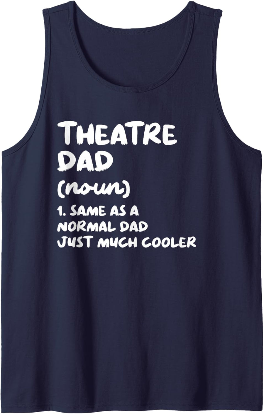 Theatre Dad Definition Funny Sleeveless Tank Top - Navy Blue