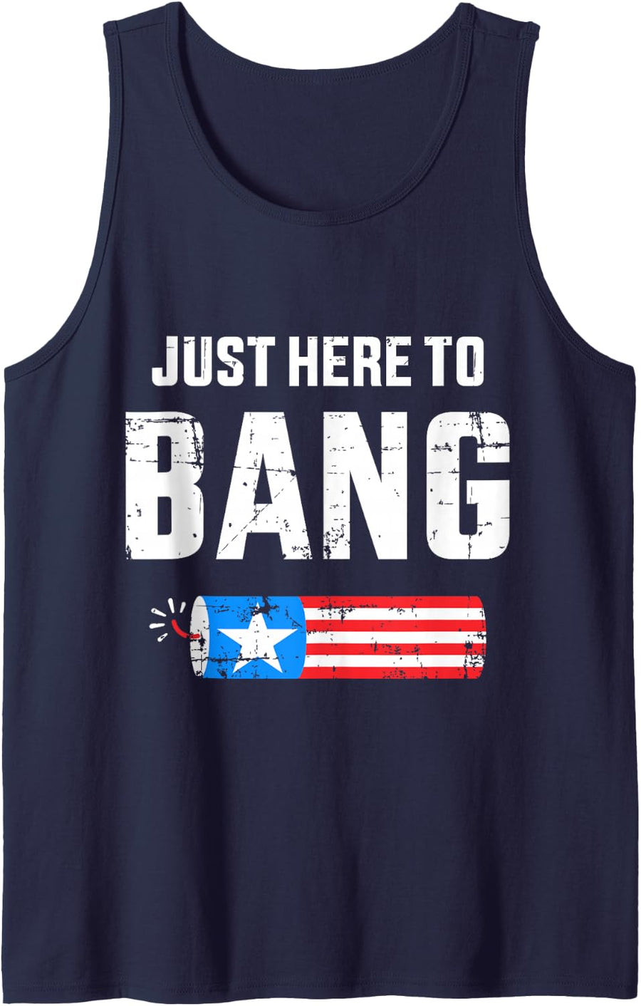 Funny 4th of July just here to Bang with Firecracker Tank Top - Navy Blue