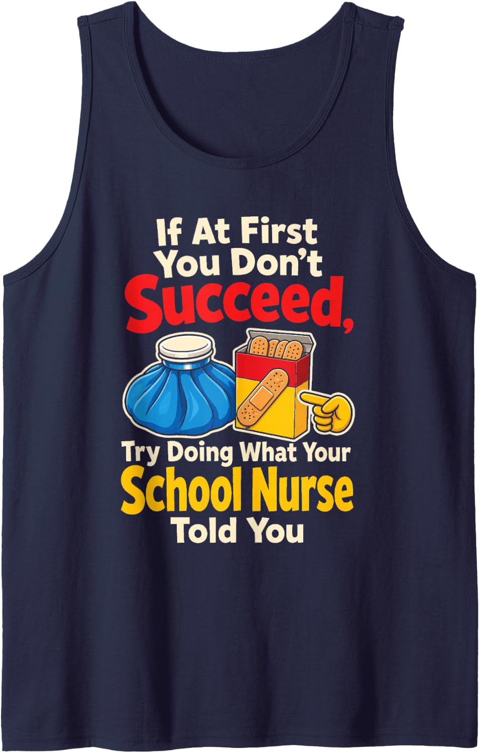 School Nurse If At First You Don't Succeed Elementary Gift Sleeveless Tank Top - Navy Blue