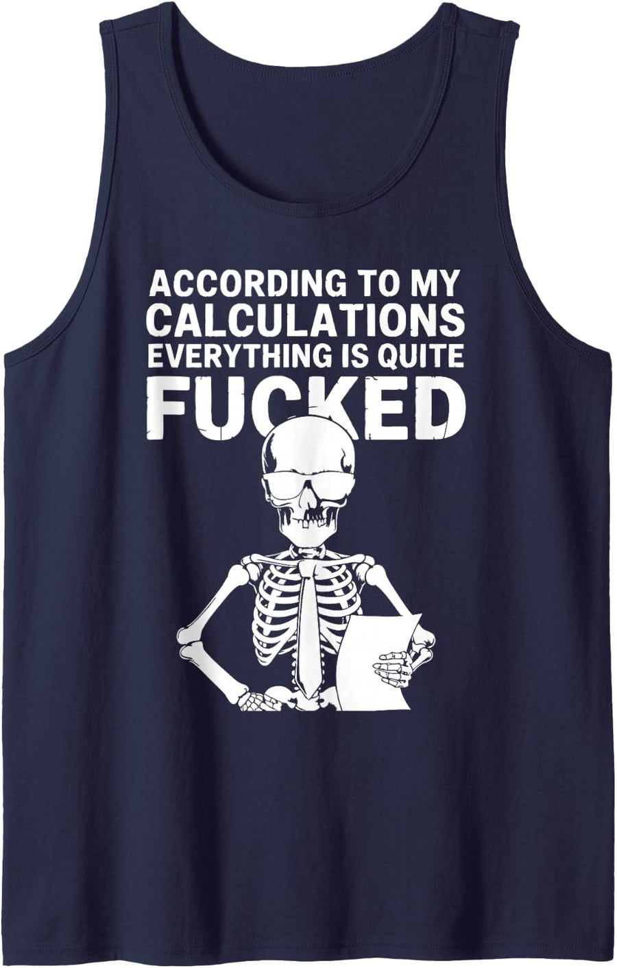 According to My Calculations Everything is Broken Humor Tank Top - Navy Blue