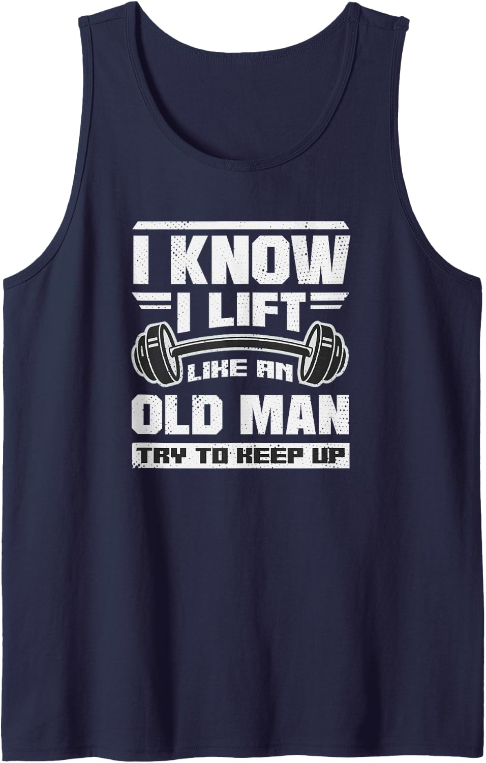 Funny Lift Like an Old Man Weightlifting Gym Workout Tank Top - Navy Blue