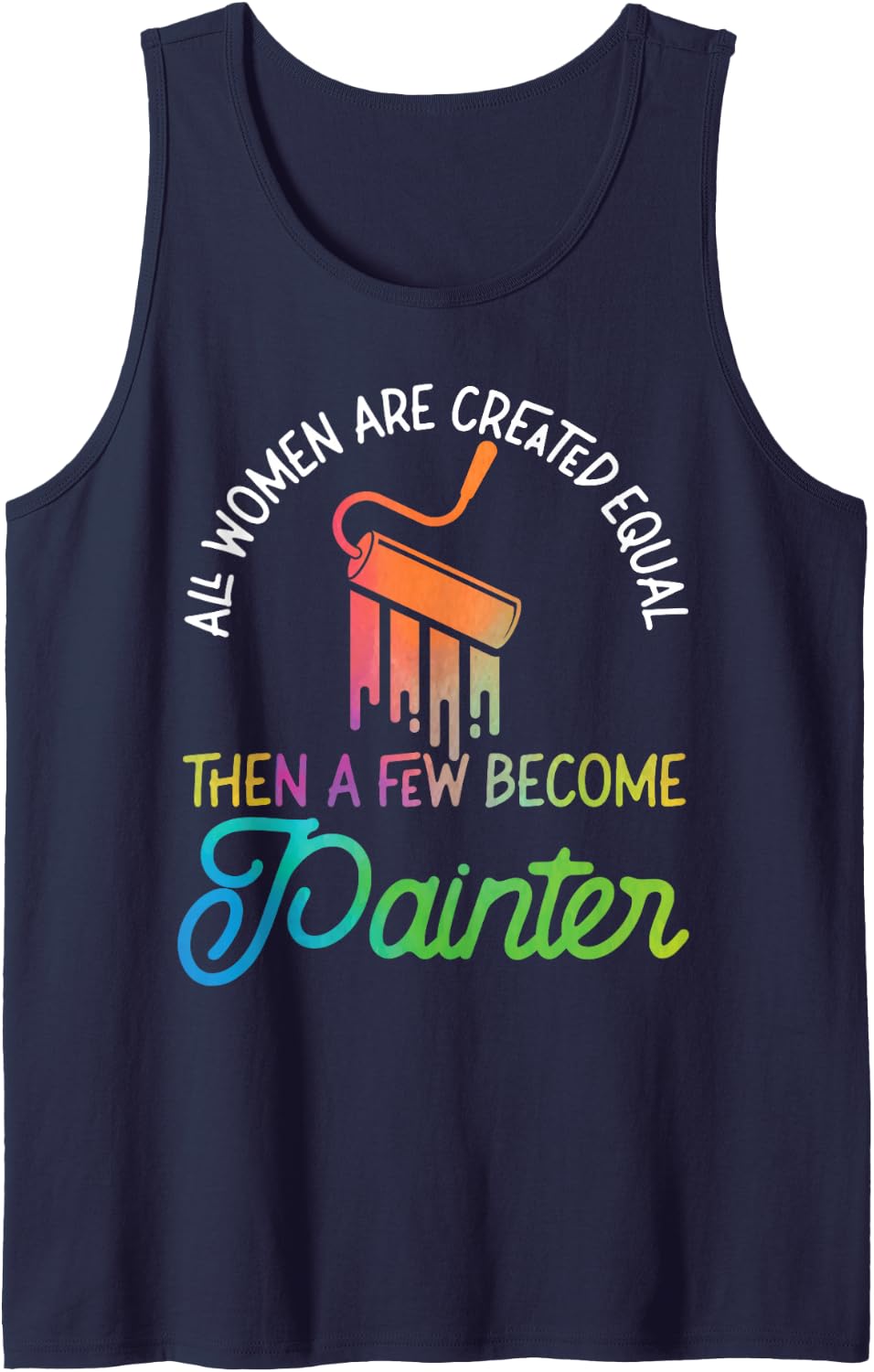 House Painter Decorator Female Painter Girl All Women are Tank Top - Navy Blue