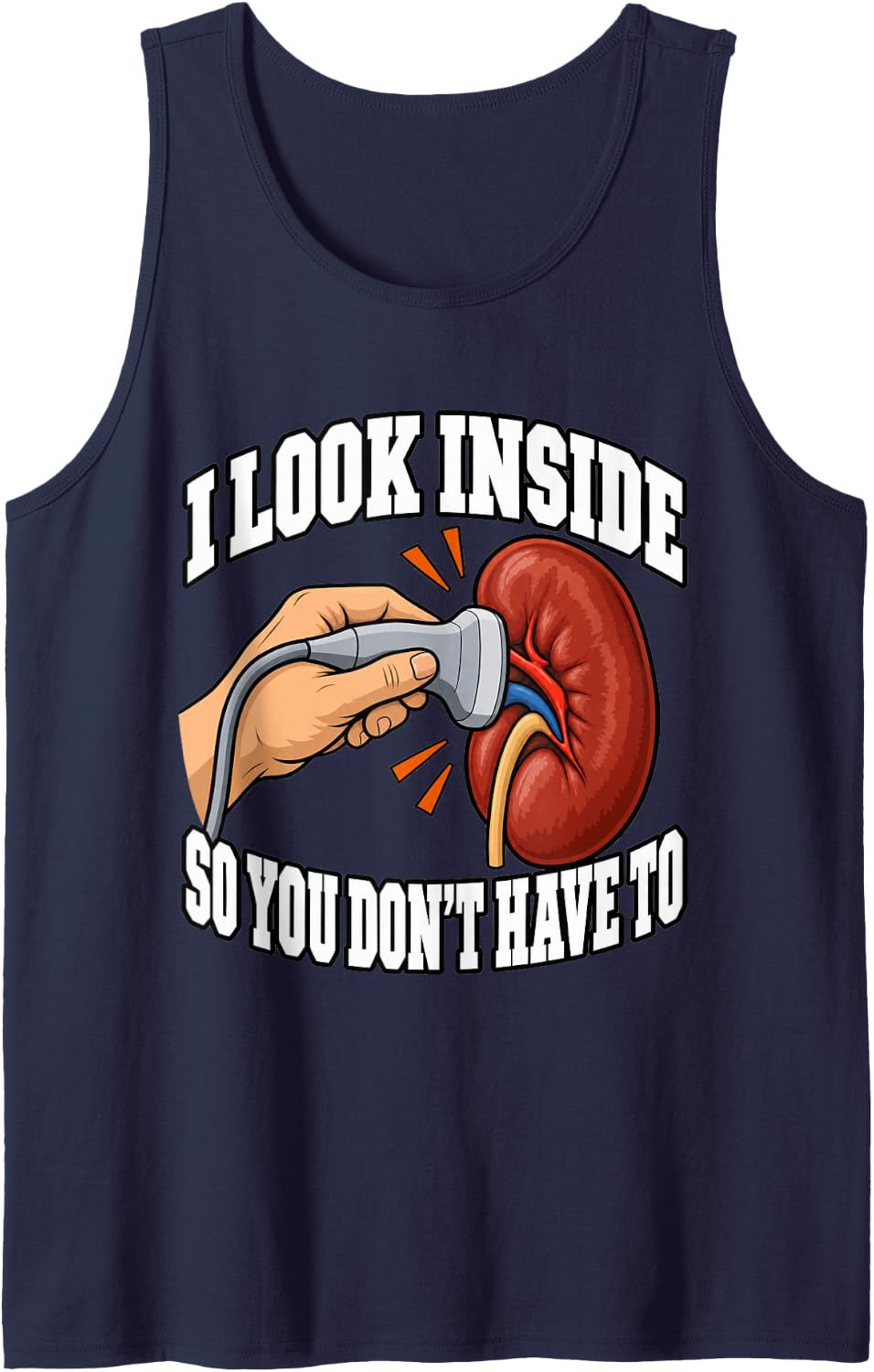 Sonographer I Look Inside So You Don't Have to Radiology Sleeveless Tank Top - Navy Blue