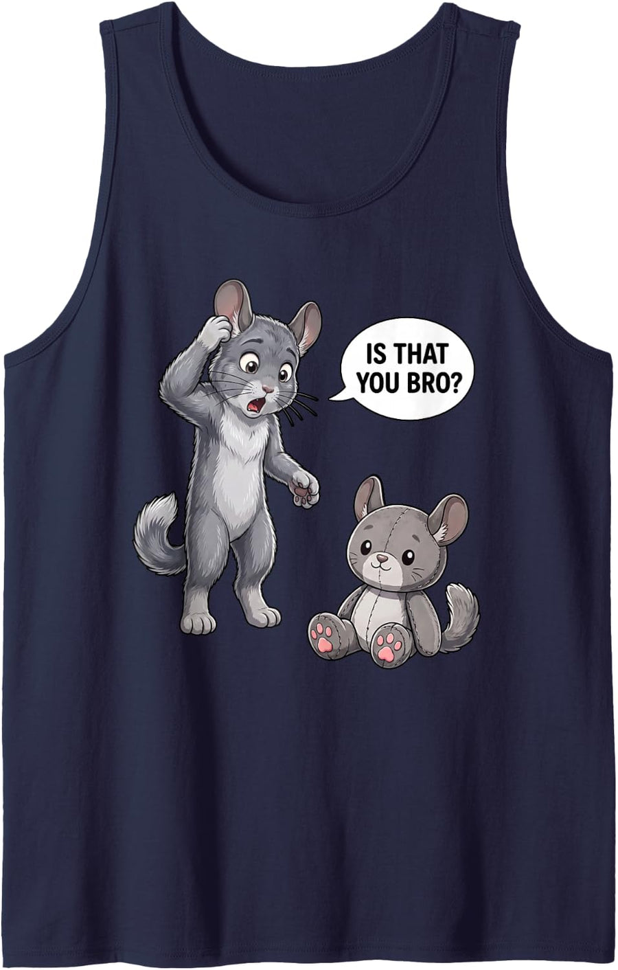 Chinchilla is that You Bro Funny Animal Humor Sleeveless Tank Top - Navy Blue