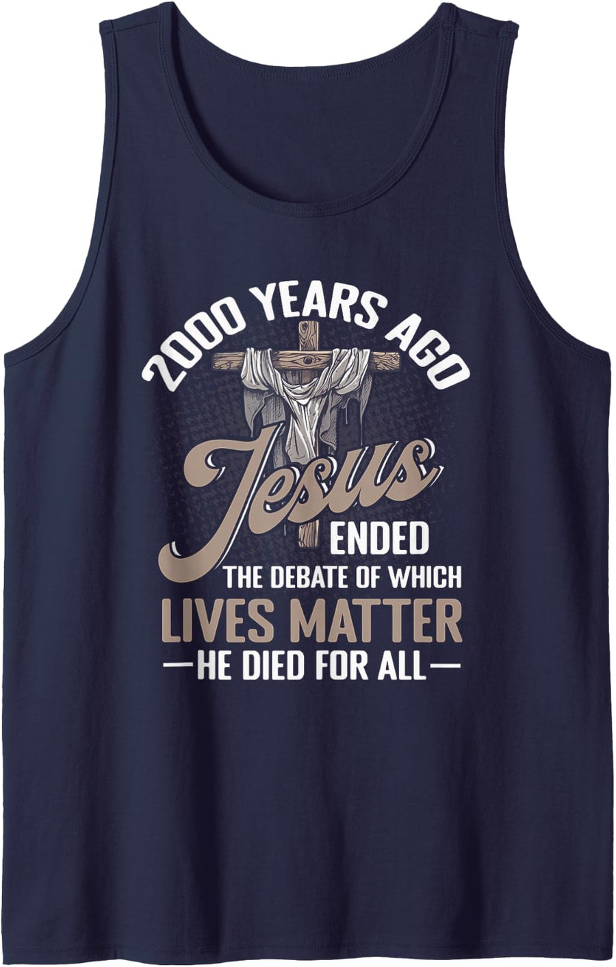 2000 Years Ago Jesus Ended The Debate Christian Believe Sleeveless Tank Top - Navy Blue