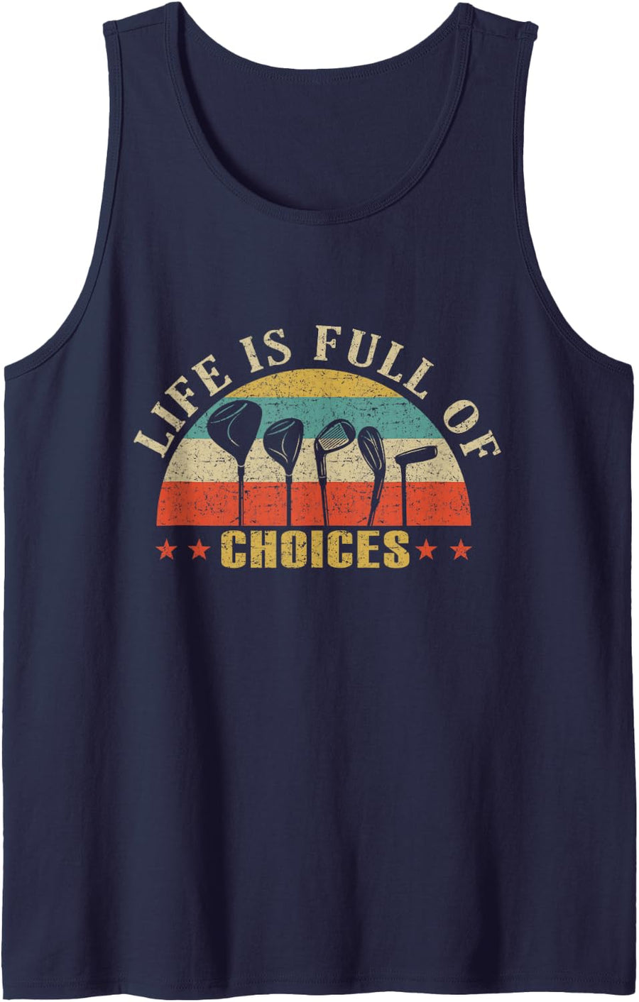Mens Life is Full of Choices Funny Golf Clubs Lover Tank Top - Navy Blue