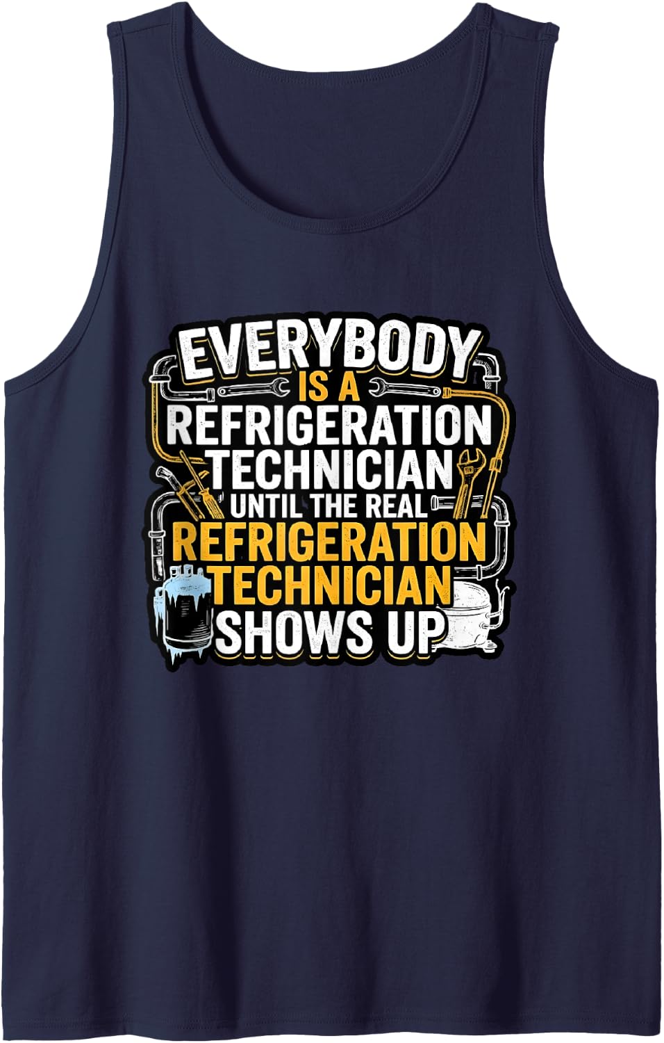 Funny Real Refrigeration Technician Shows Up HVAC Sleeveless Tank Top - Navy Blue
