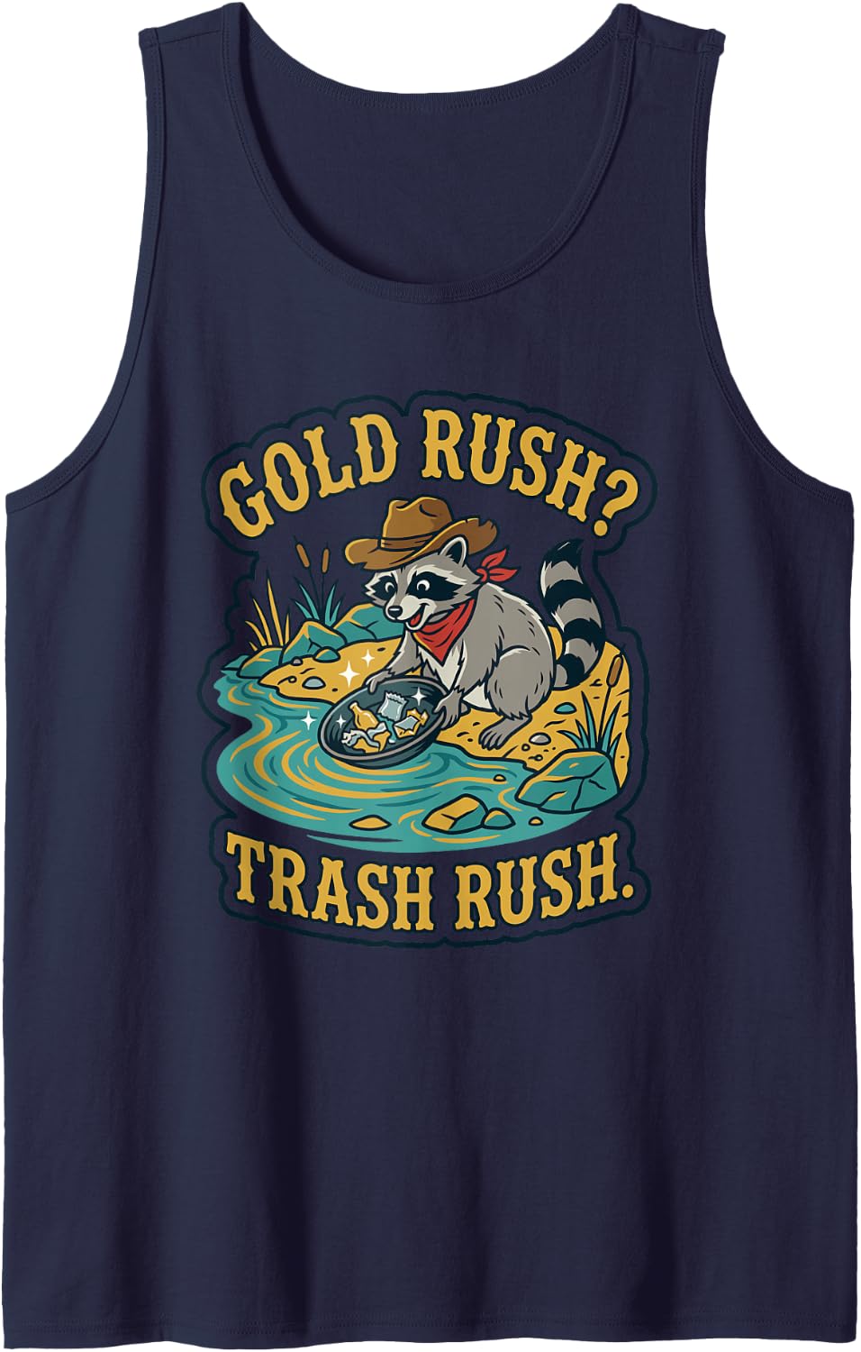 Rush? Trash Rush Raccoon Panning for Stream Cowboy Wildlife Sleeveless Tank Top - Navy Blue