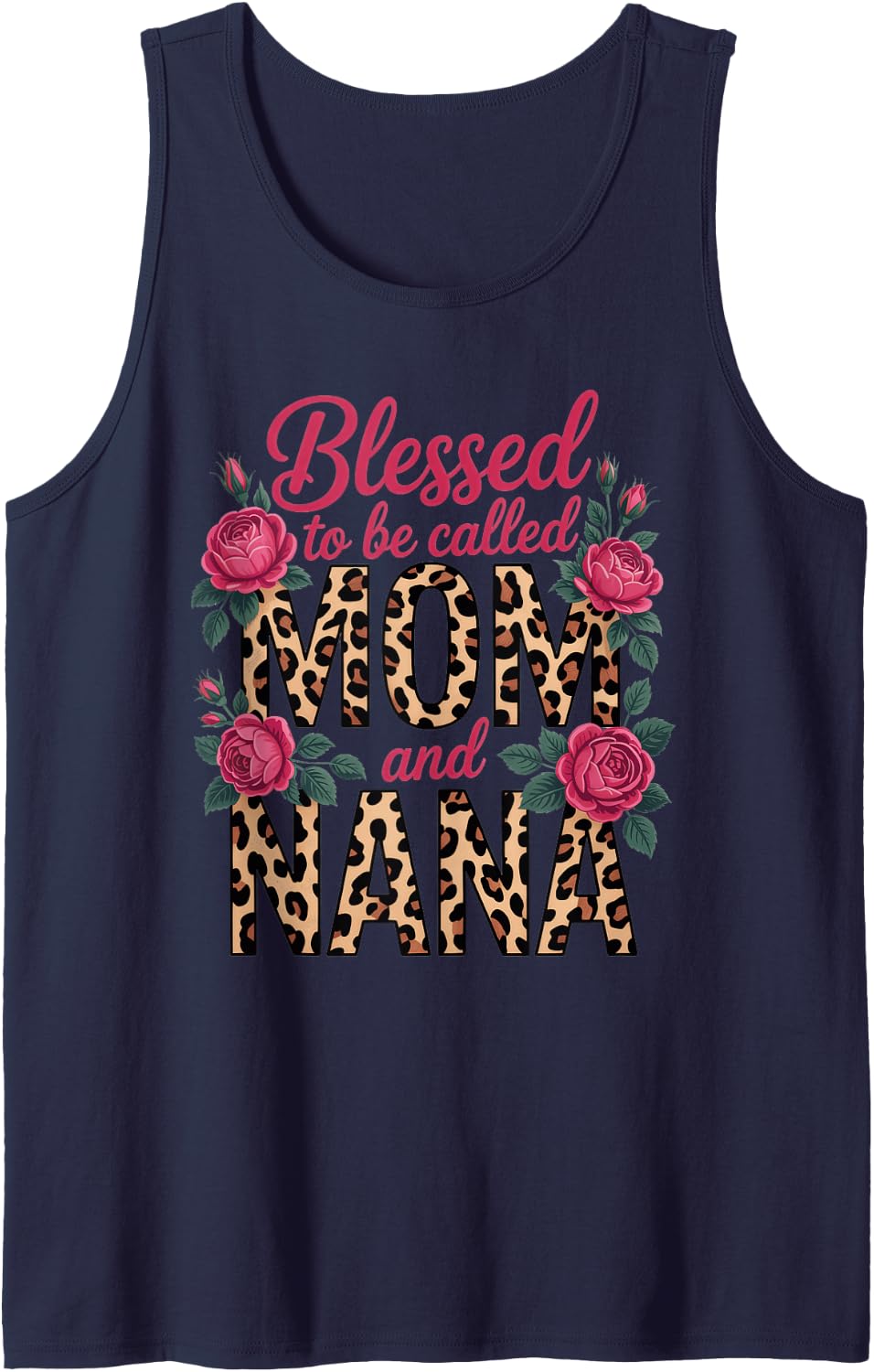Blessed to Be Called Mom and Nana Leopard Print Rose Bold Sleeveless Tank Top - Navy Blue
