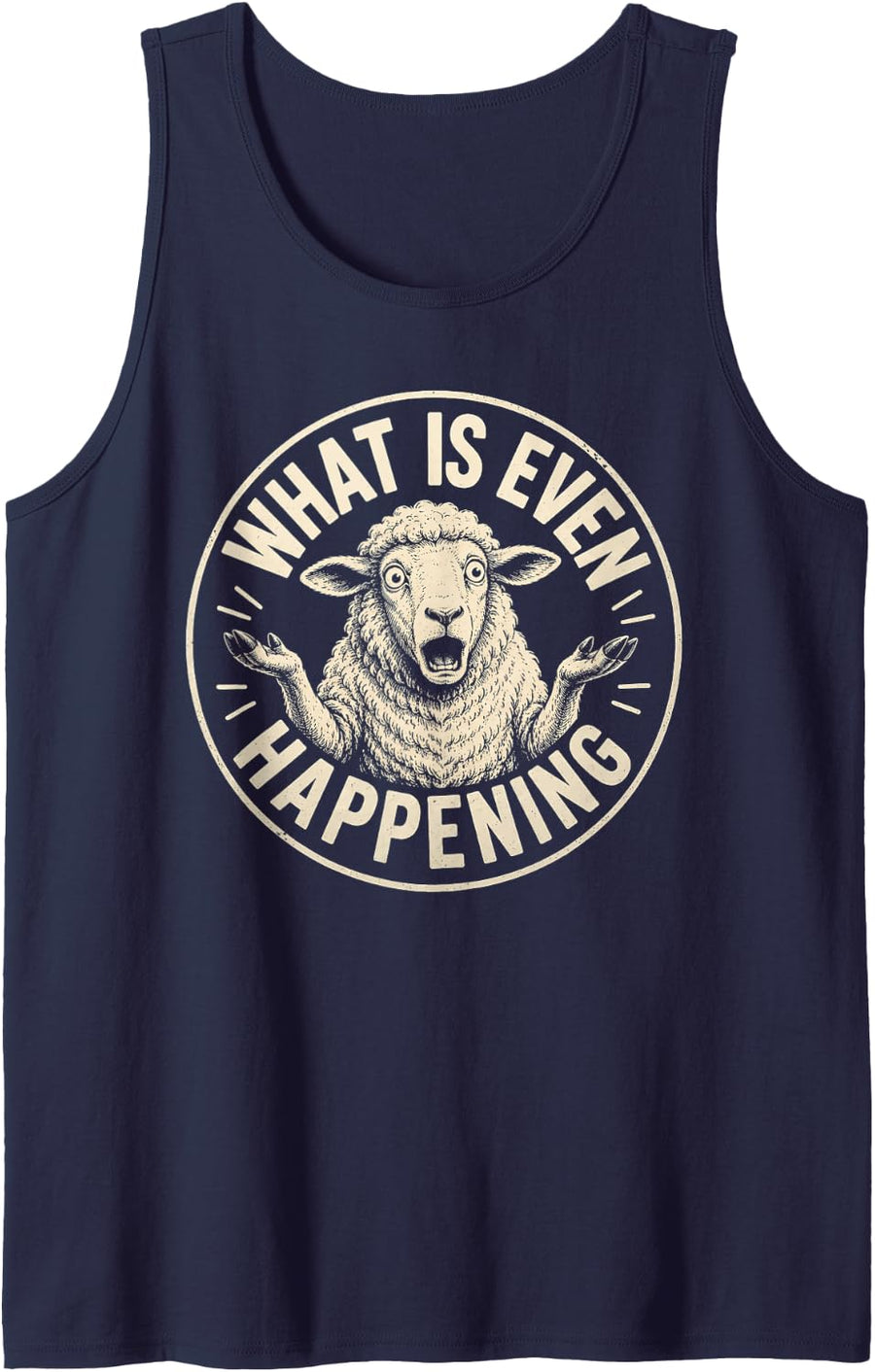 Cool Sheep What is Even Happening Funny Meme Tank Top - Navy Blue
