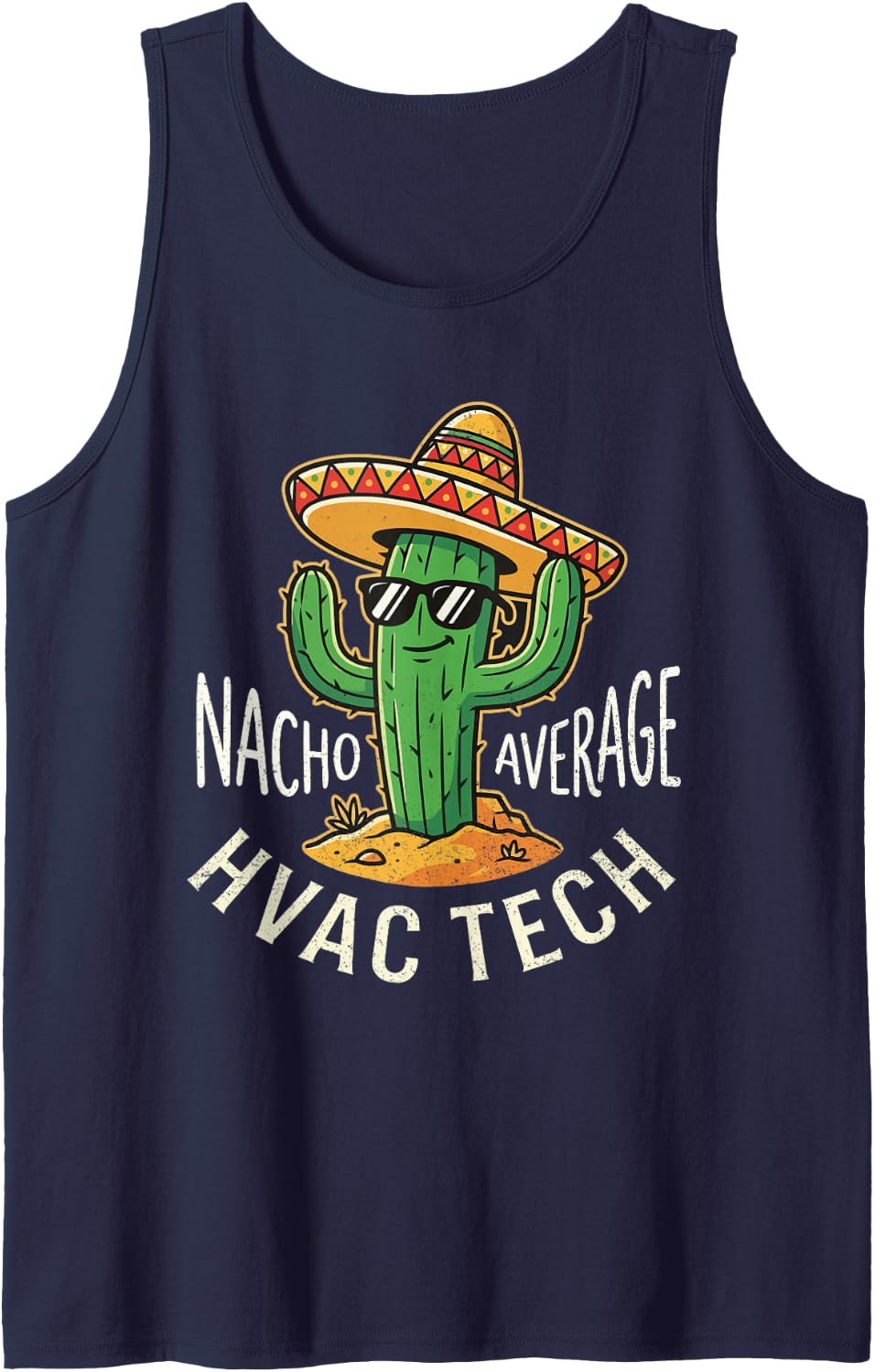 Nacho Average HVAC Tech - HVAC Technician AC Repair Sleeveless Tank Top - Navy Blue
