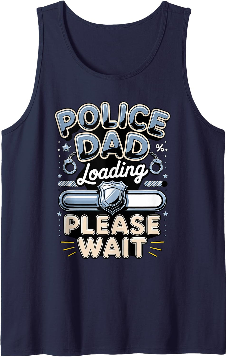 Police Dad Loading Please Wait Law Enforcement Father Sleeveless Tank Top - Navy Blue