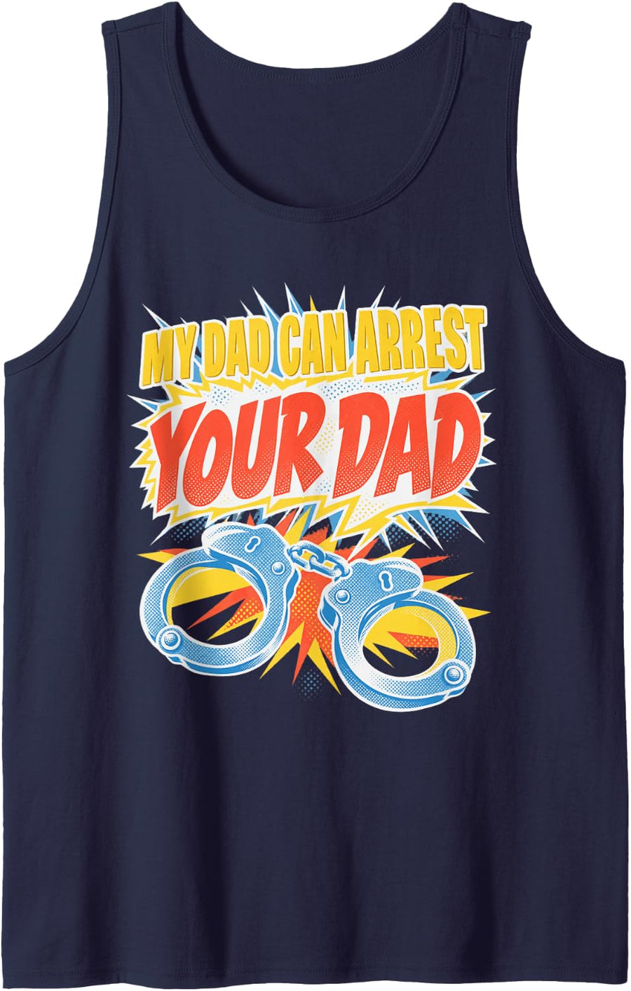 My Dad Can Arrest Your Dad - Kid of a Police Officer Sleeveless Tank Top - Navy Blue